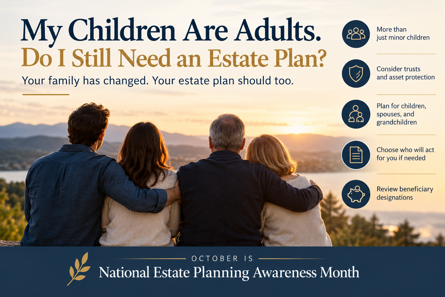 My Children Are Adults.&nbsp; Do I Still Need an Estate Plan?