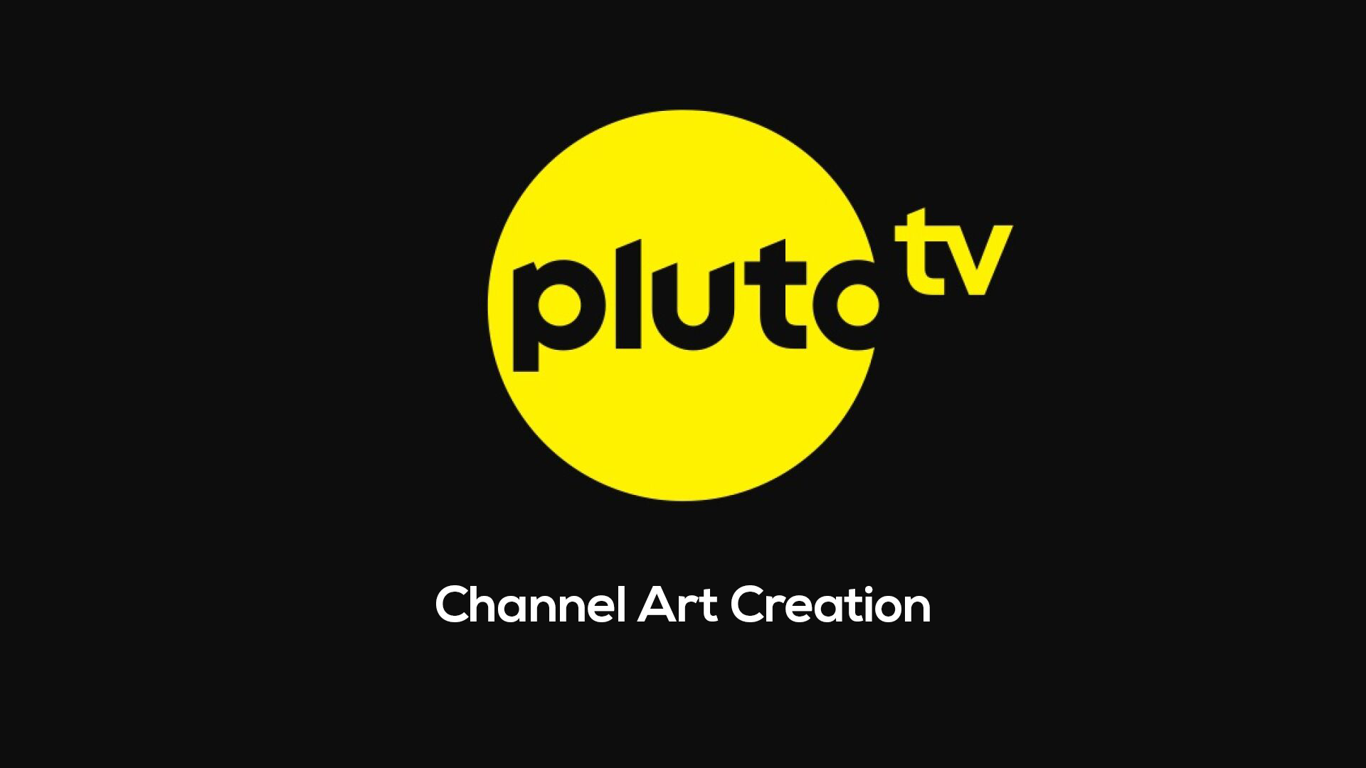 Pluto TV Channel Art Creation