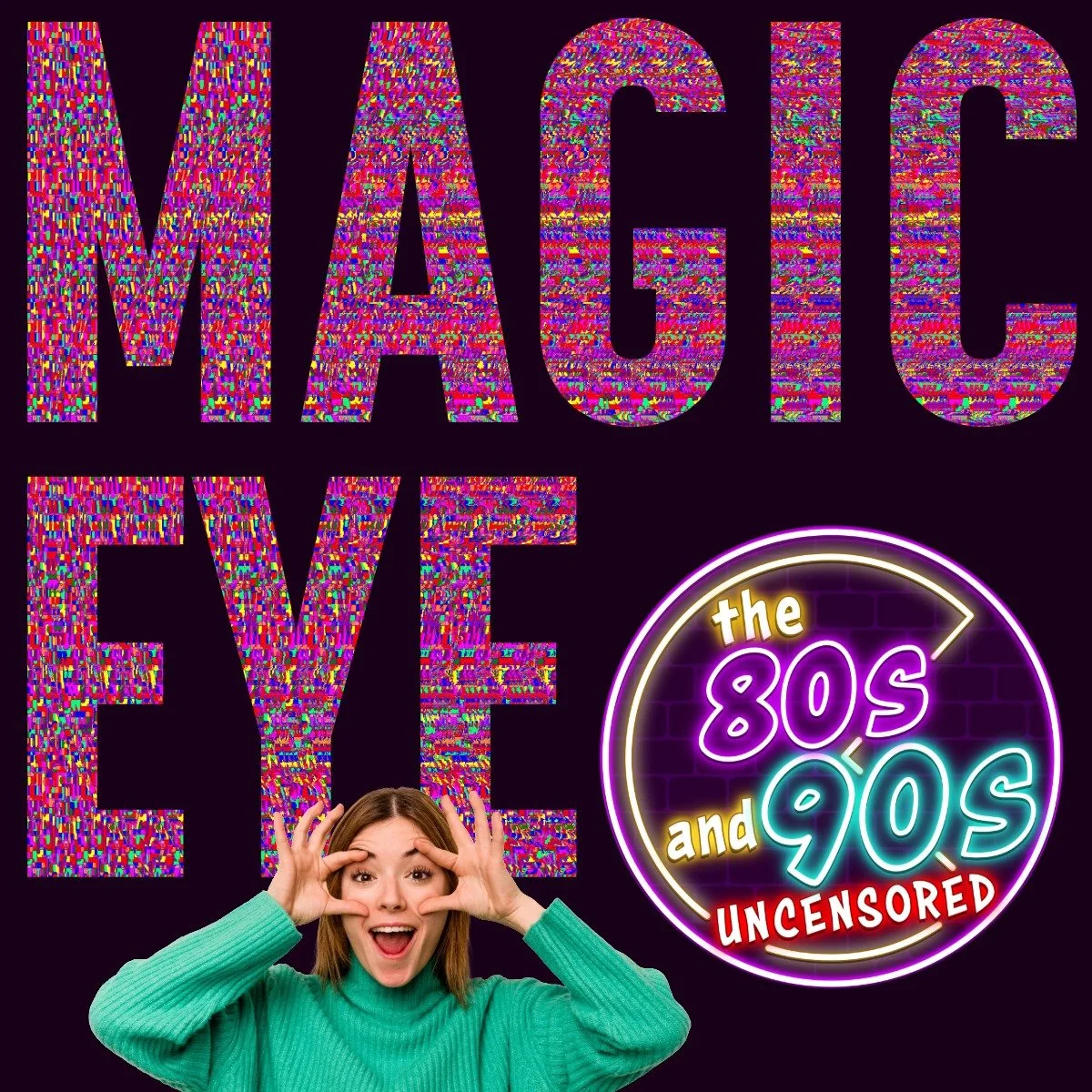 Magic Eye podcast cover with girl holding eyes open with fingers