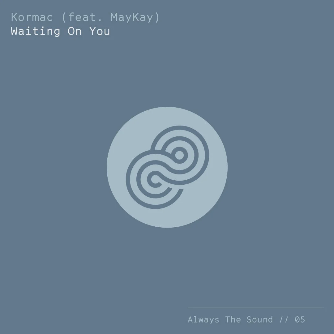 Single: Waiting On You (Feat. MayKay)