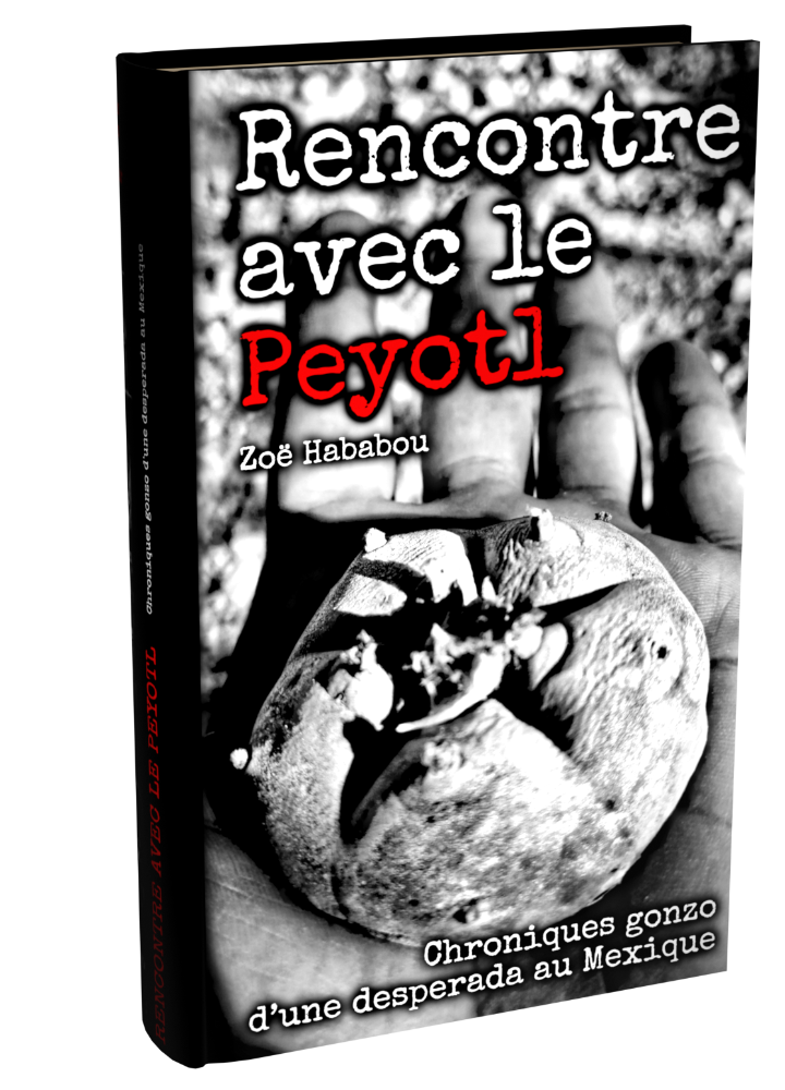 Rencontre avec le Peyotl, livre de Zoë Hababou