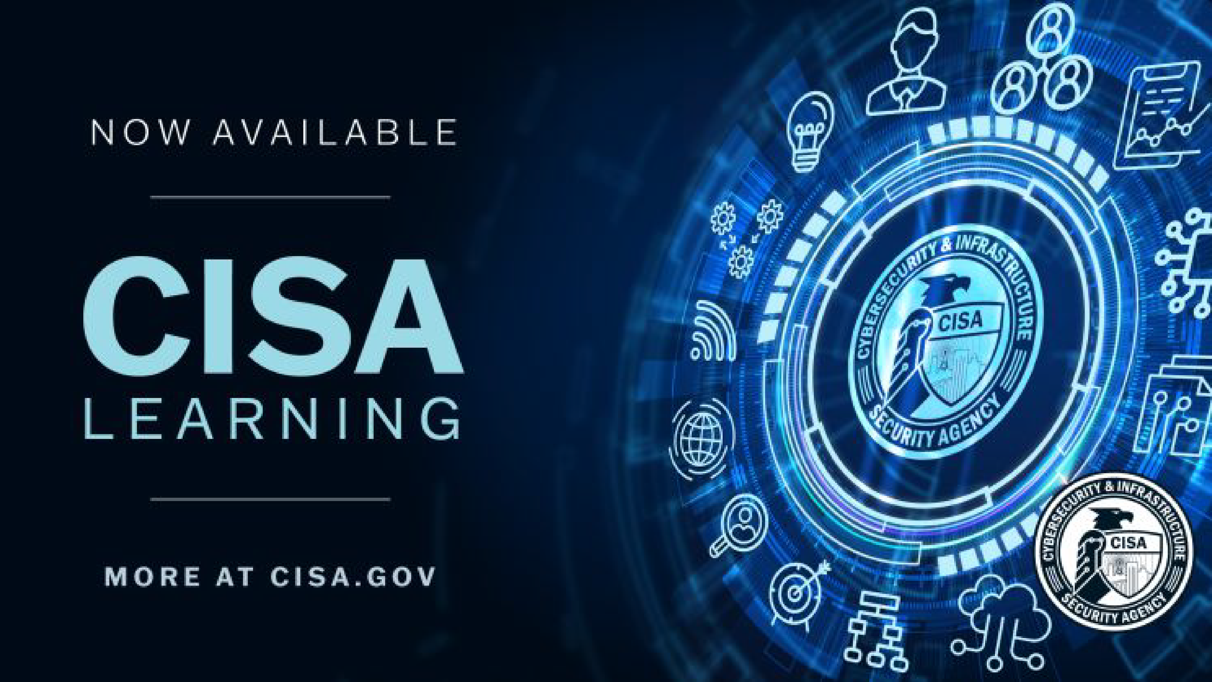 CISA Learning Offers Cyber Training for Government Staff, Veterans and More