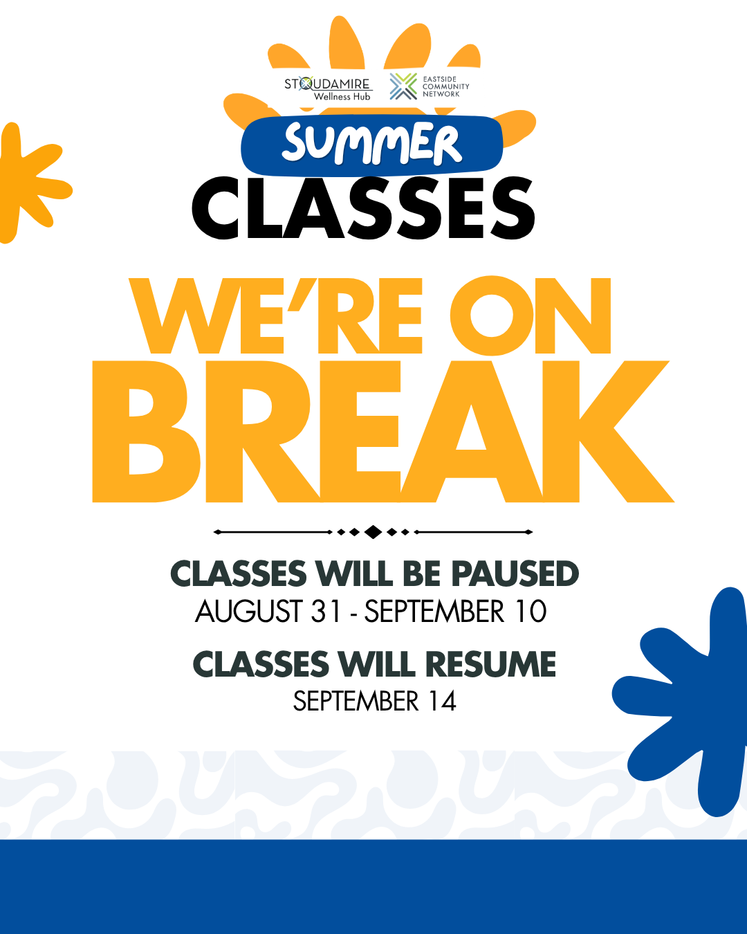 SWH Summer Classes Break