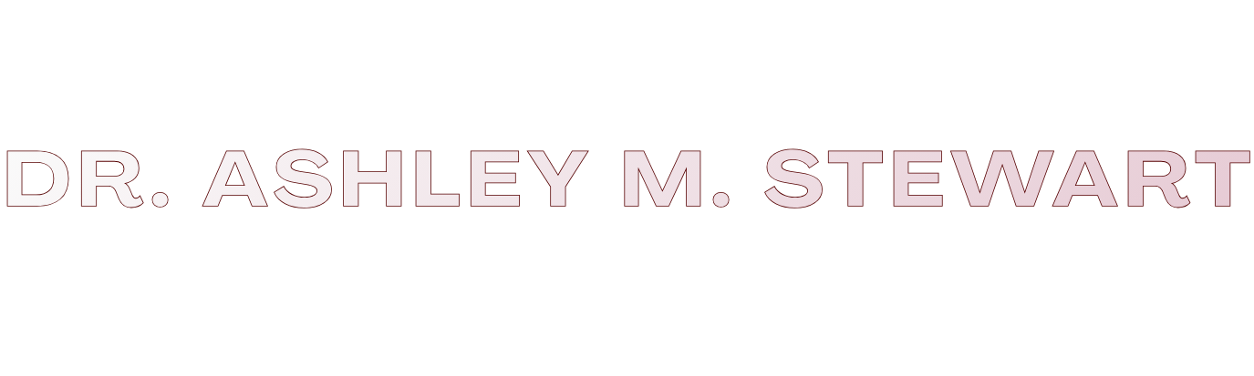 Title card with the name 'Dr. Ashley M. Stewart' in bold letters against a black background.