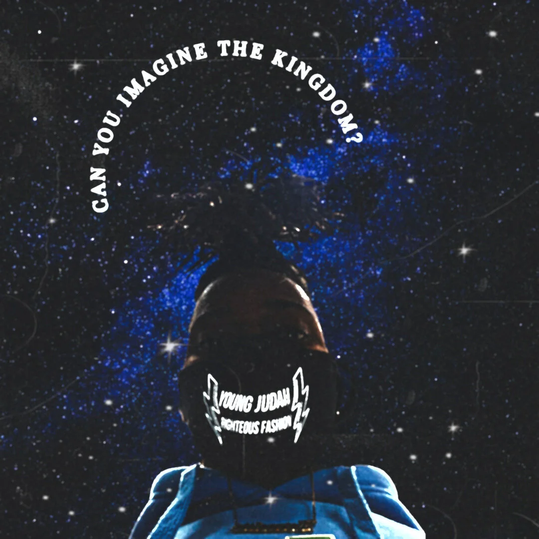 CAN YOU IMAGINE THE KINGDOM?
