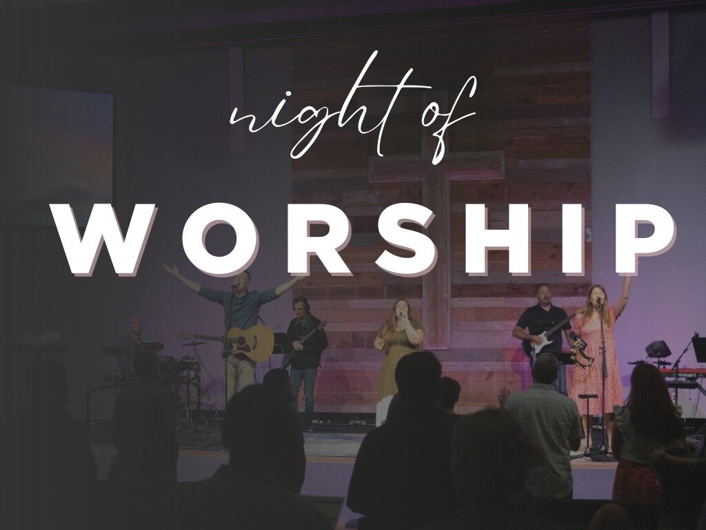 Join us for a transformative Night of Worship at 6:30 tonight as we gather as a community to lift our voices in worship and prayer. Join us for an an evening that will ignite your faith, renew your spirit, and draw you closer to the heart of Jesus.