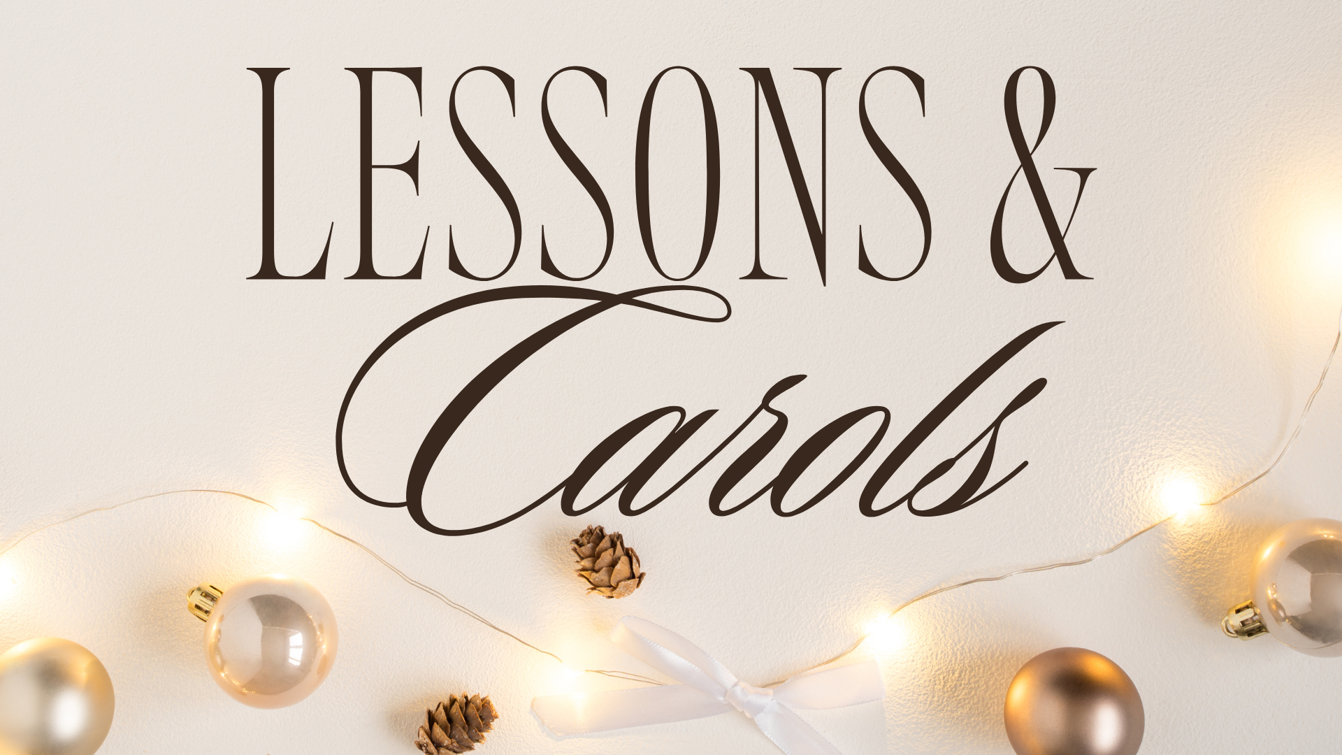 Lessons and Carols