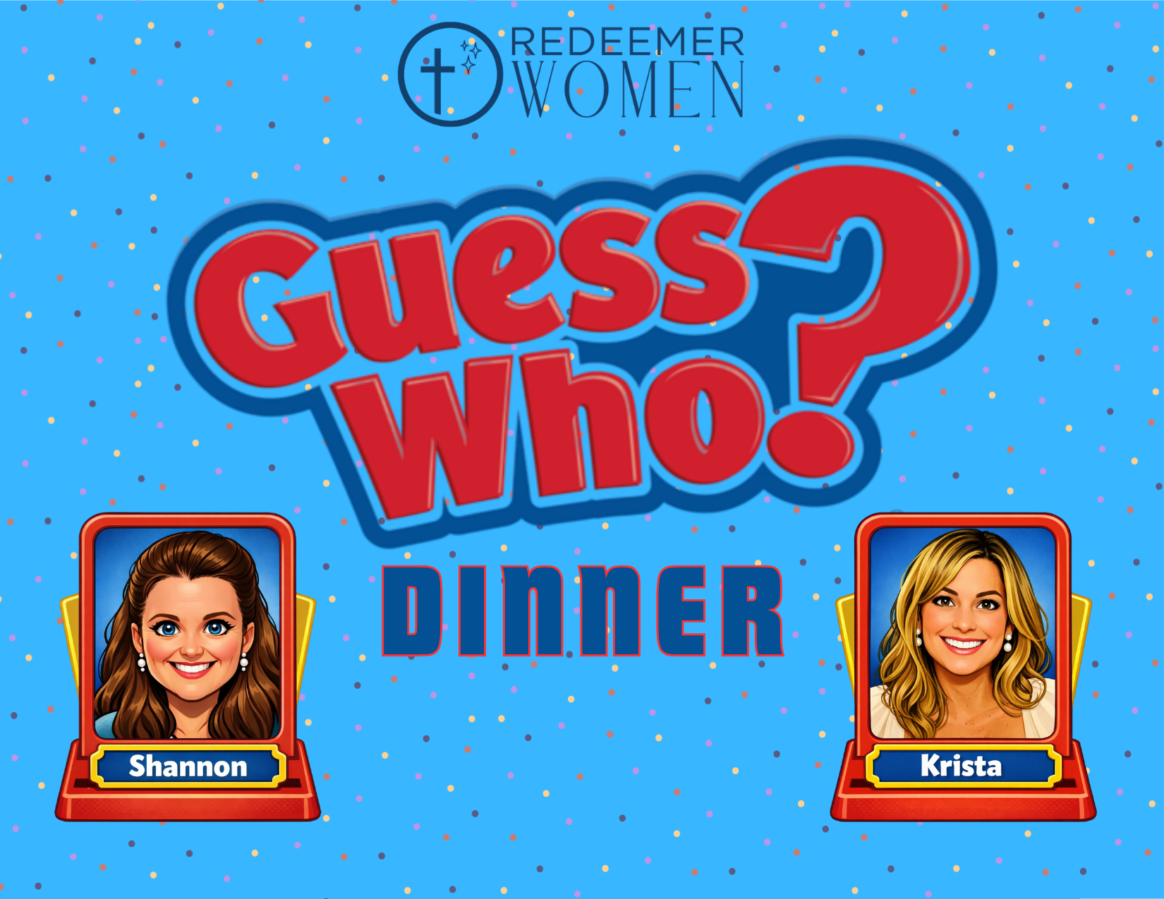 Redeemer Women Guess Who? Dinner