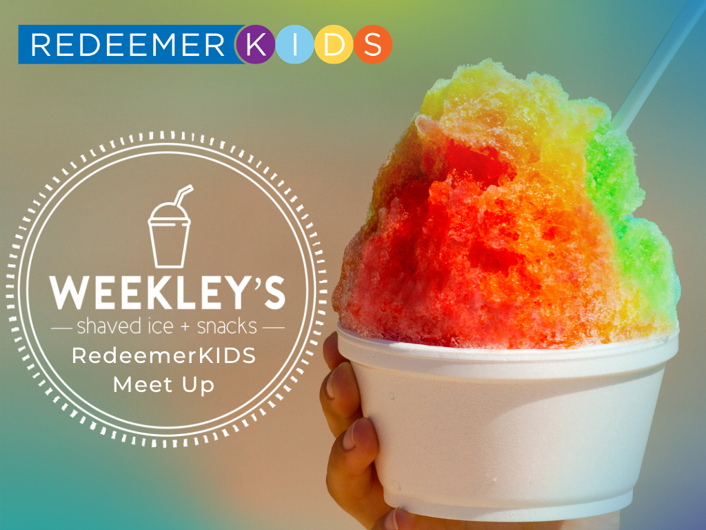 RedeemerKIDS Weekley's Meet-Up