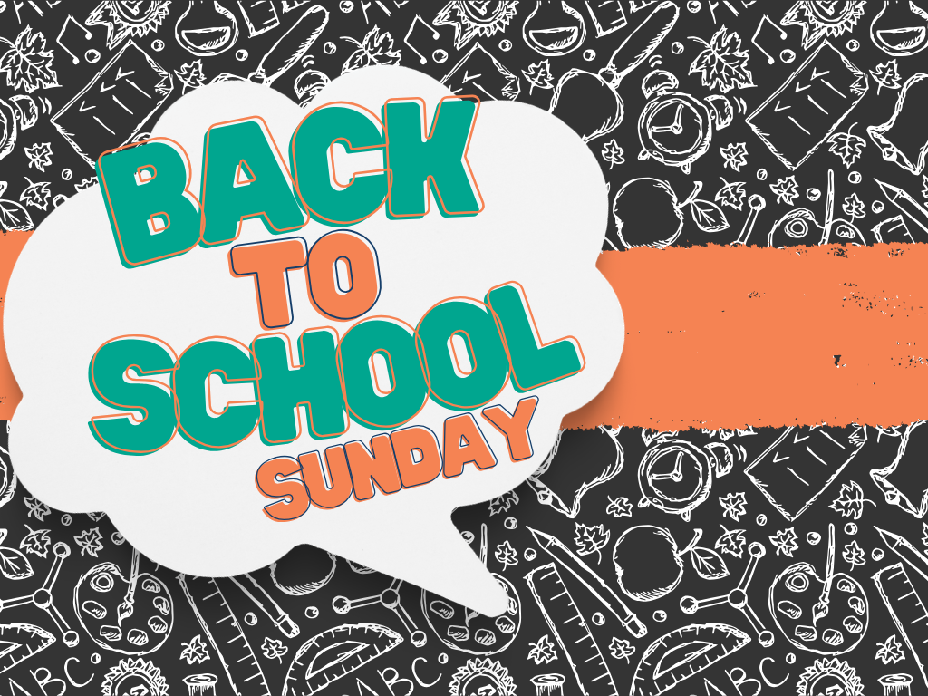 Back to School Sunday
