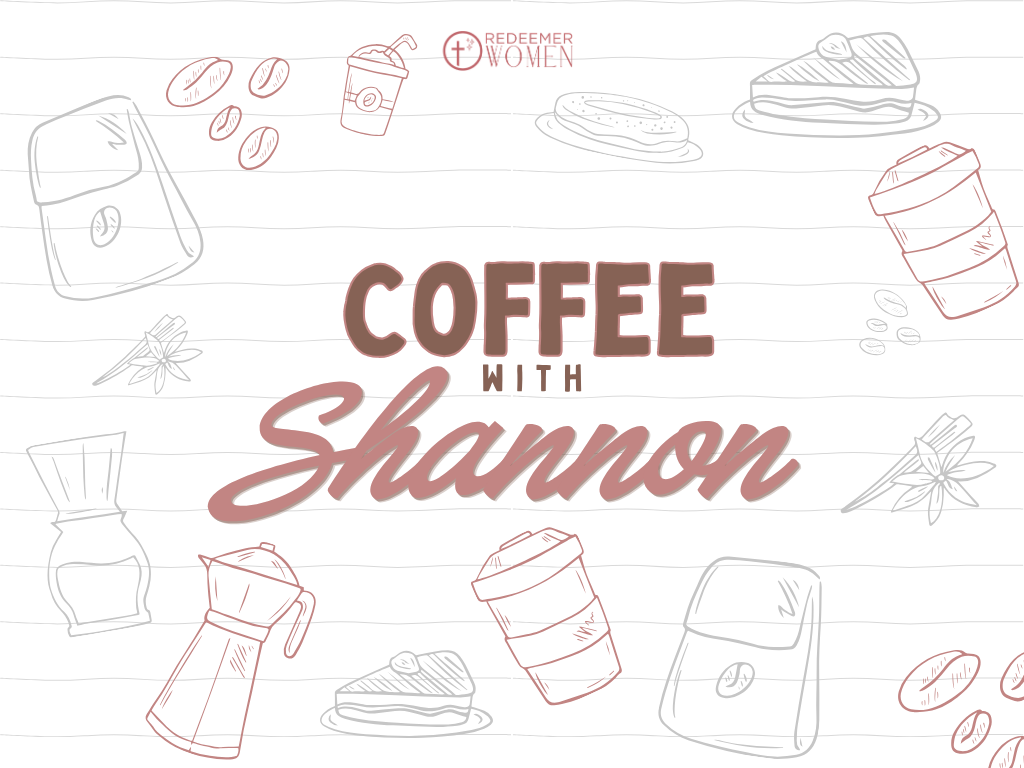 Coffee with Shannon