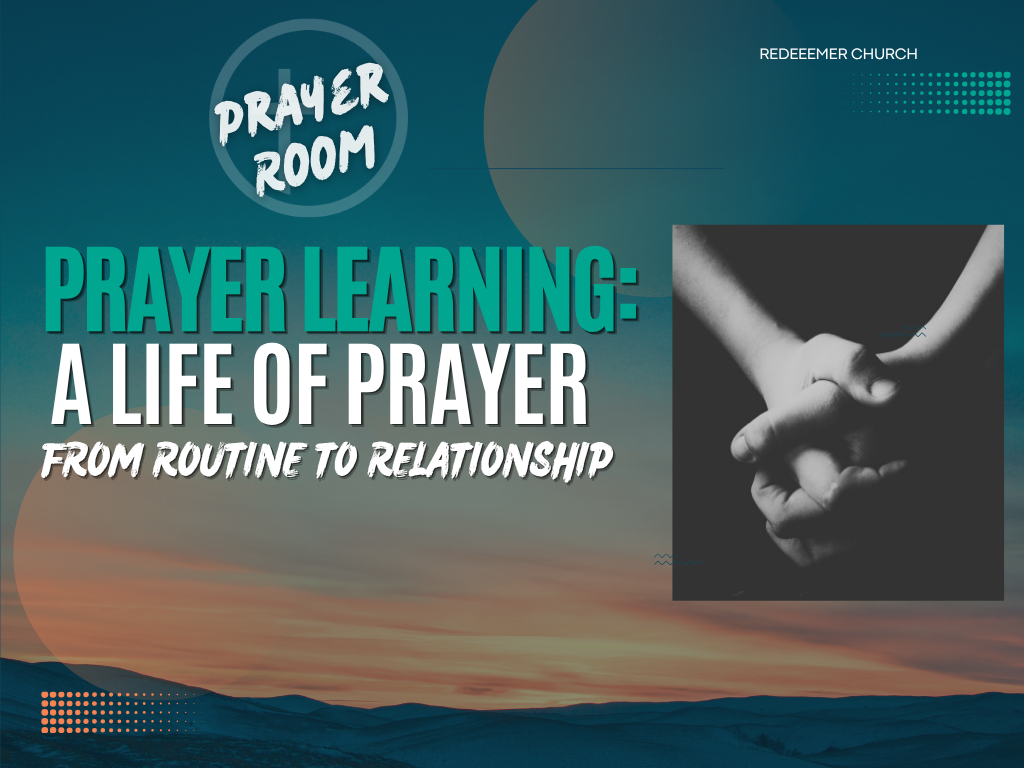 Prayer Learning: A Life of Prayer
