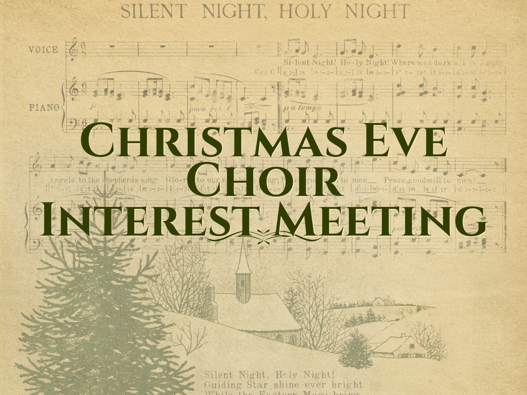 Christmas Eve Choir Interest Meeting