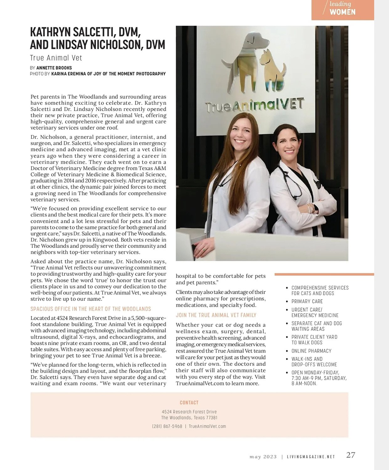  THE WOODLANDS, TEXAS - MAY 1ST 2023:  two female veterinarians, Dr. Lindsay Nicholson and Dr. Kathryn Salcetti of True Animal Vet for a Living Magazine feature as Inspiring Women of May 2023. 