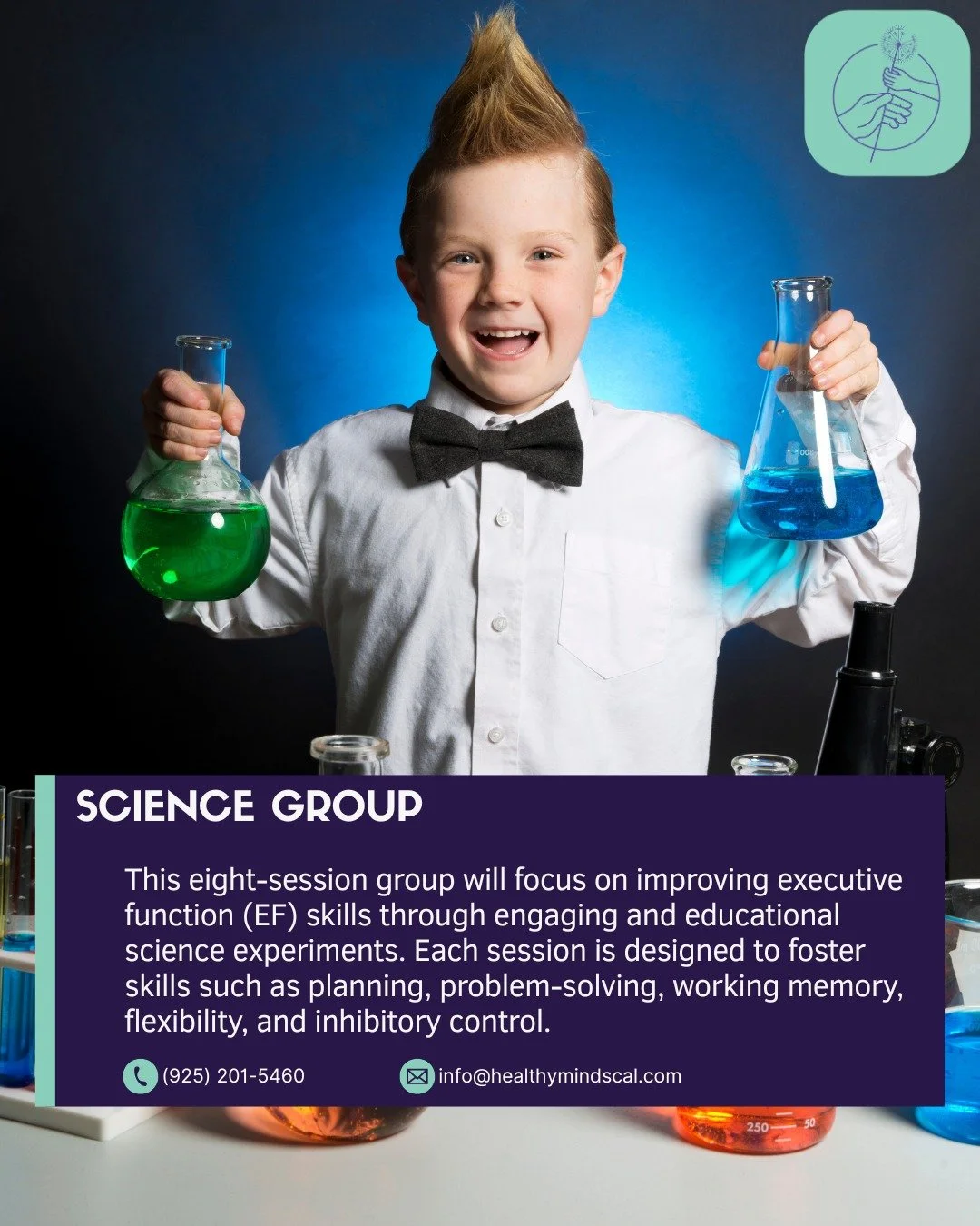 Welcome to the Science Group! This eight-session group will focus on improving executive function (EF) skills through engaging and educational science experiments. Each session is designed to foster skills such as planning, problem-solving, working m