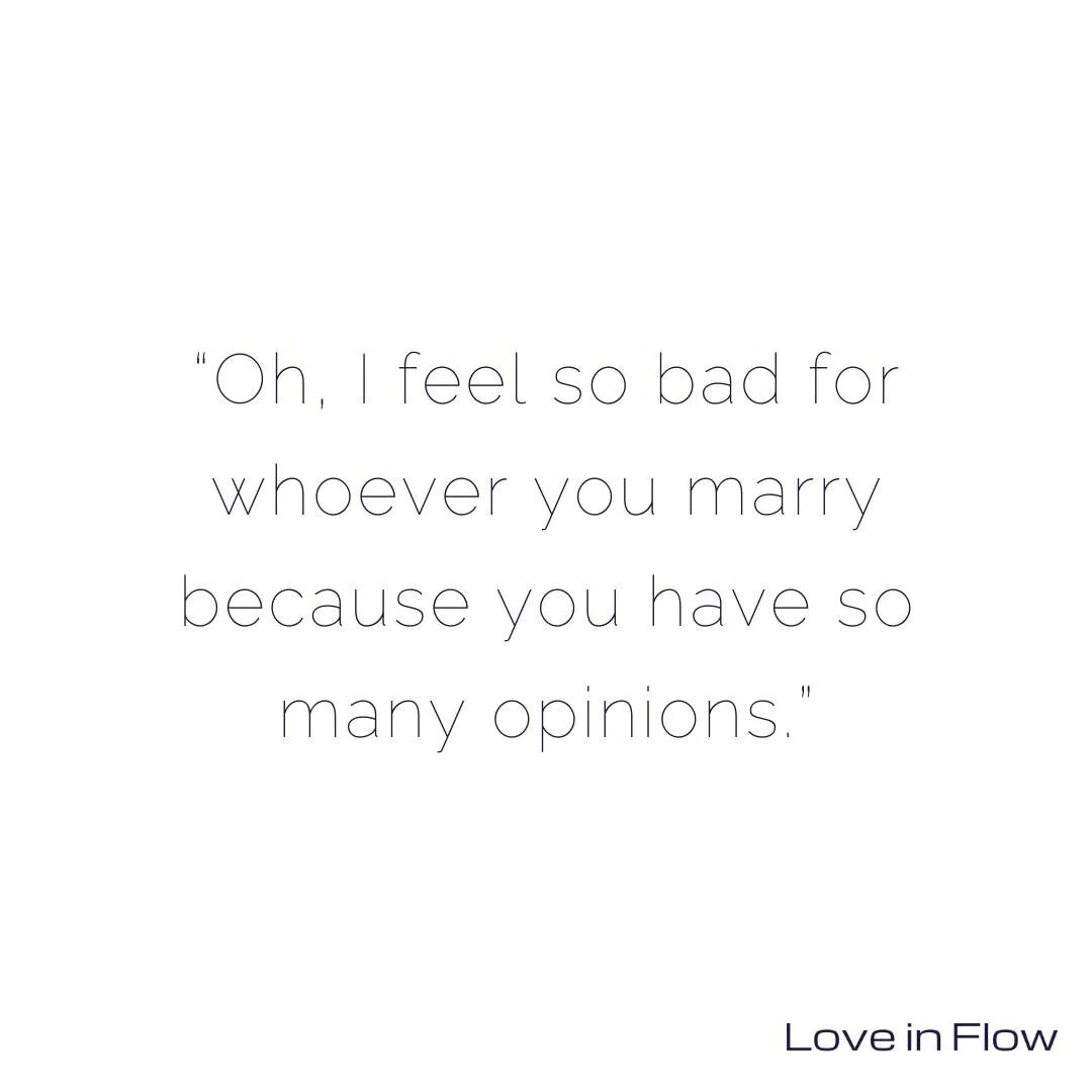 Growing up, something I heard a lot from my extended family was &ldquo;Oh, I feel so bad for whoever you marry because you have so many opinions.&rdquo; ⁠
⁠
I never realized how much hearing this constantly led into my relationships. It led me to be 