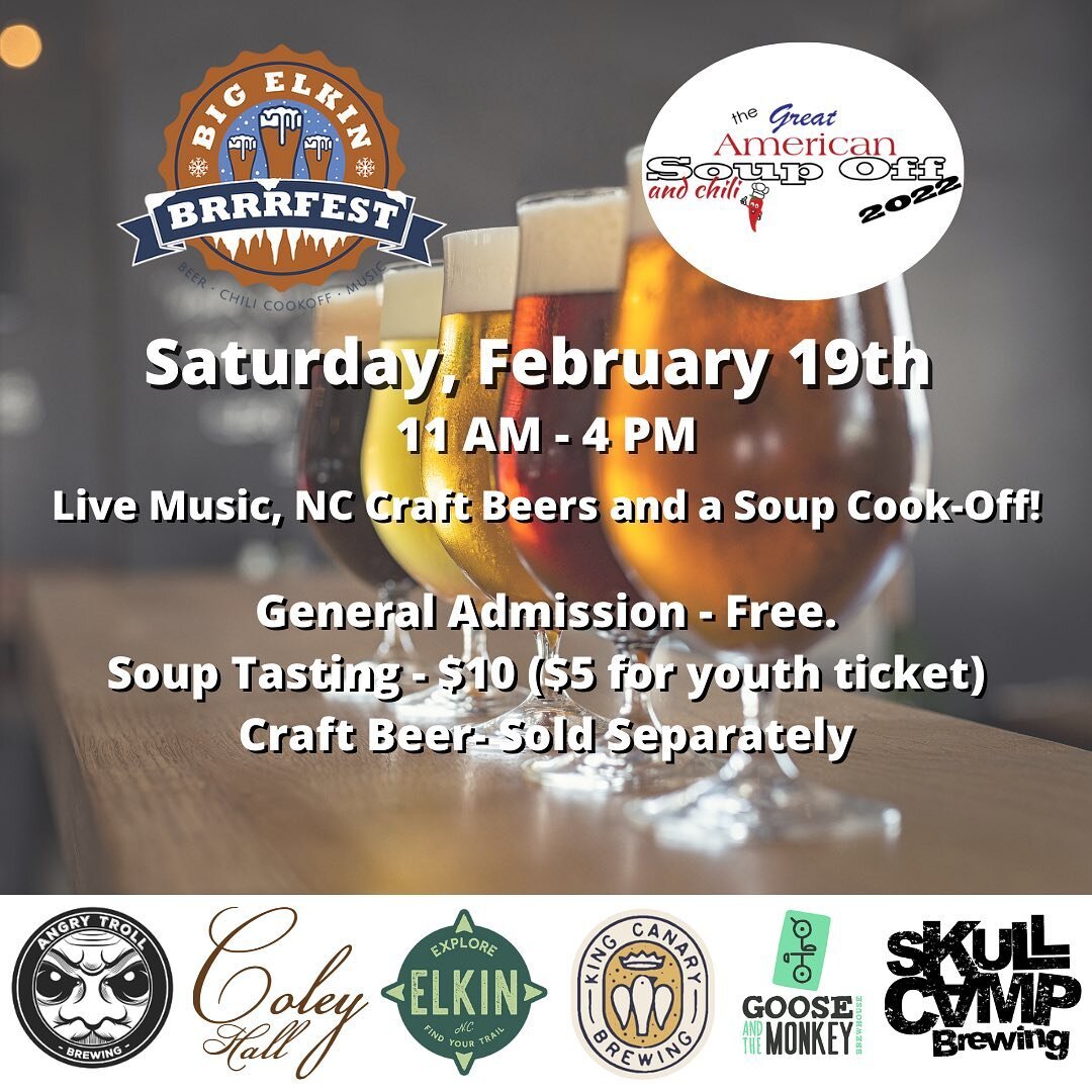 Join us in Coley Hall on Saturday, February 19th for the Big Elkin Brrrfest and the Great American Soup-Off! 

General admission is free and craft beer is available to purchase separately. However, tickets to taste soup are $10 for adults and $5 for 