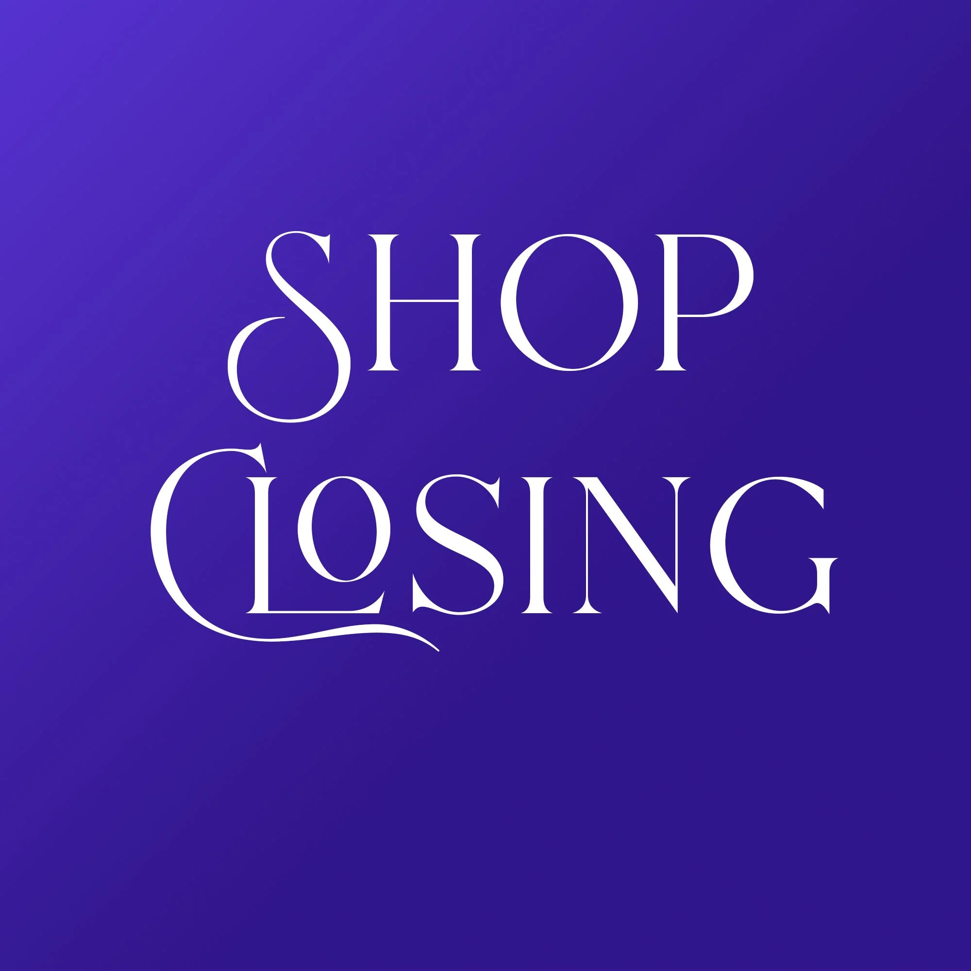 Shop Closing