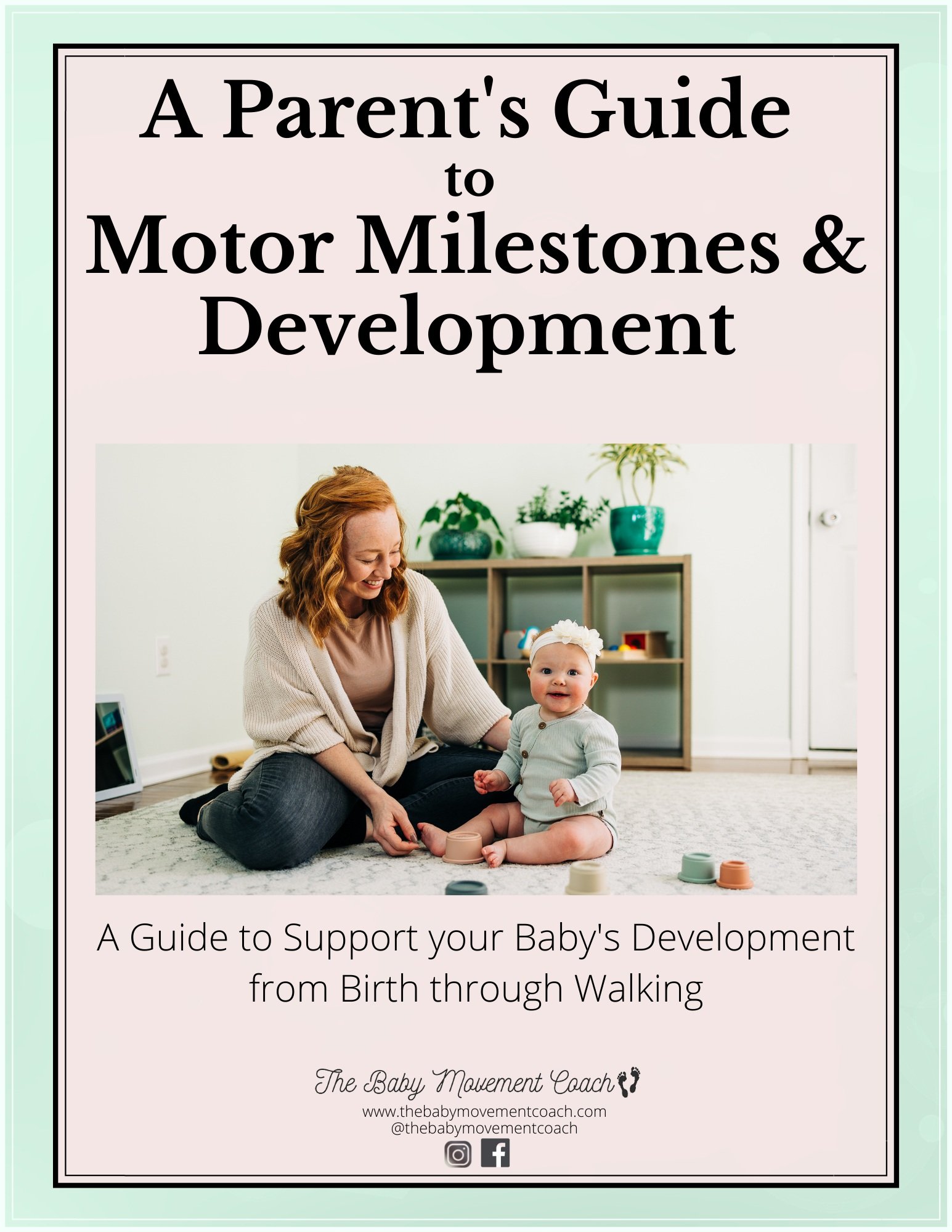 Parent%27s+Guide+to+Motor+Milestones+%26+Development++FINAL+UPDATED+%282%29.jpg