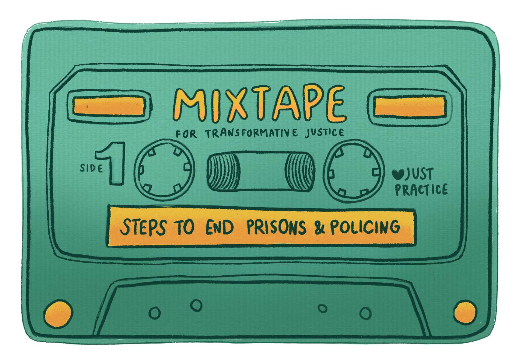 A green cassette tape with the words "Mixtape for Transformative Justice: Steps to End Prisons and Policing".