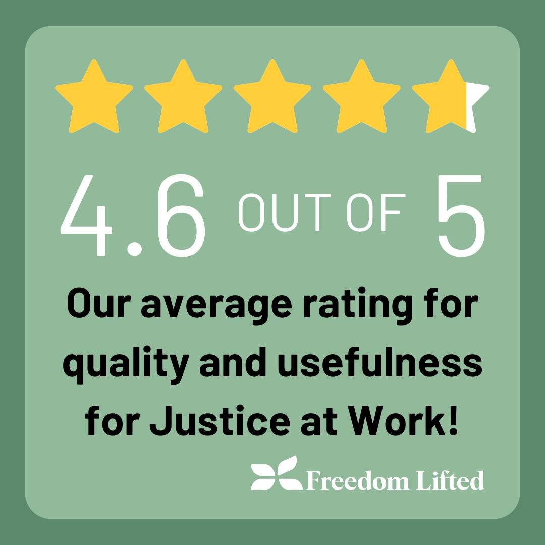 2023 Things We're Proud Of: Our average rating for quality and usefulness of the Justice at Work course is 4.5 out of 5, from evaluations of participants this year! Interest in training for your team in 2024? Schedule time to talk with us today.