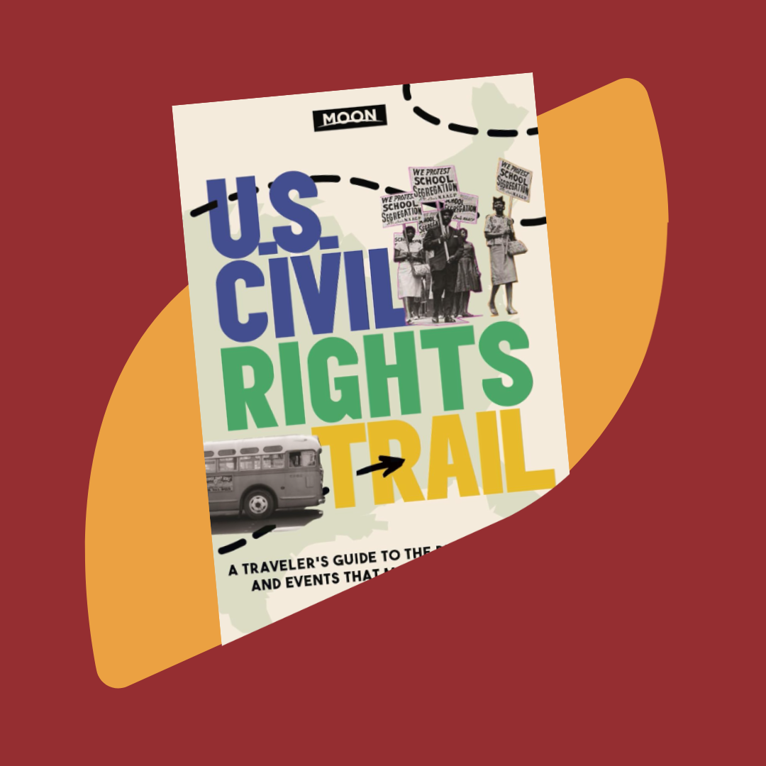 The Moon U.S. Civil Rights Trail Guide is Out (and we’re in it!)