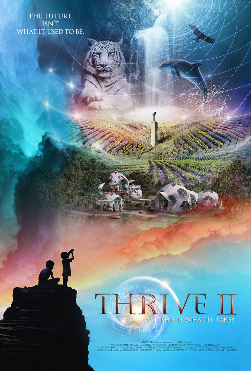 THRIVE II : This movie shows solutions to ending energy dependence and so much more!