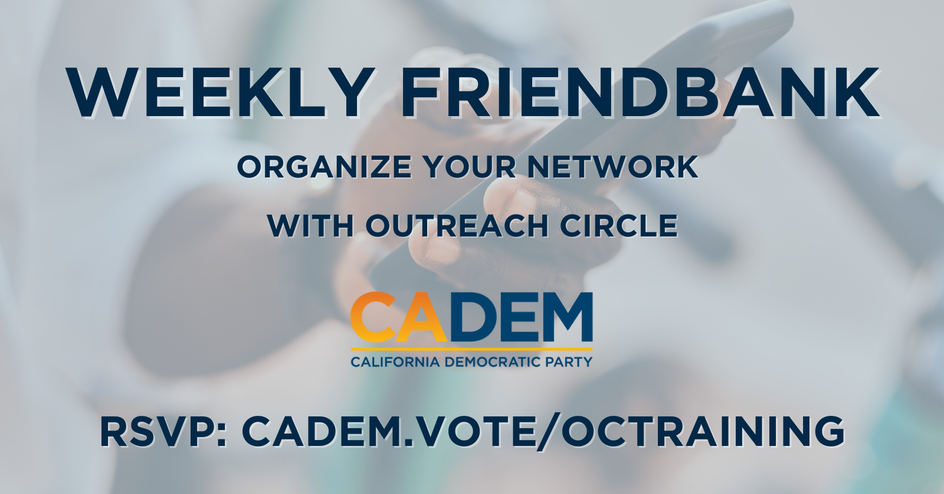 Weekly Statewide Friendbank! Organize Your Network with Outreach Circle