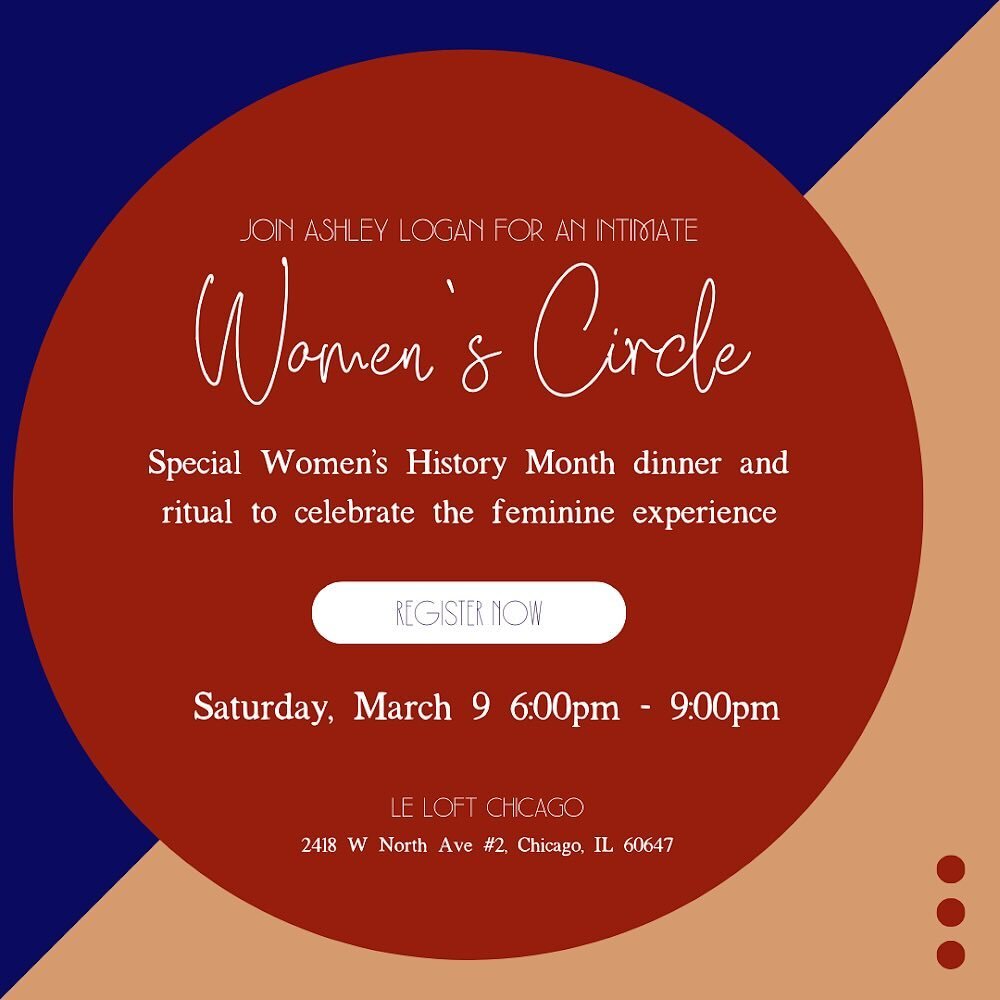 Join me for a special Circle Supper Club in honor of Women&rsquo;s History Month on Saturday, March 9 at 6pm at @leloftchicago. This intimate event is all about reflecting the love, light, beauty and truth within each of us. No competition. No advice