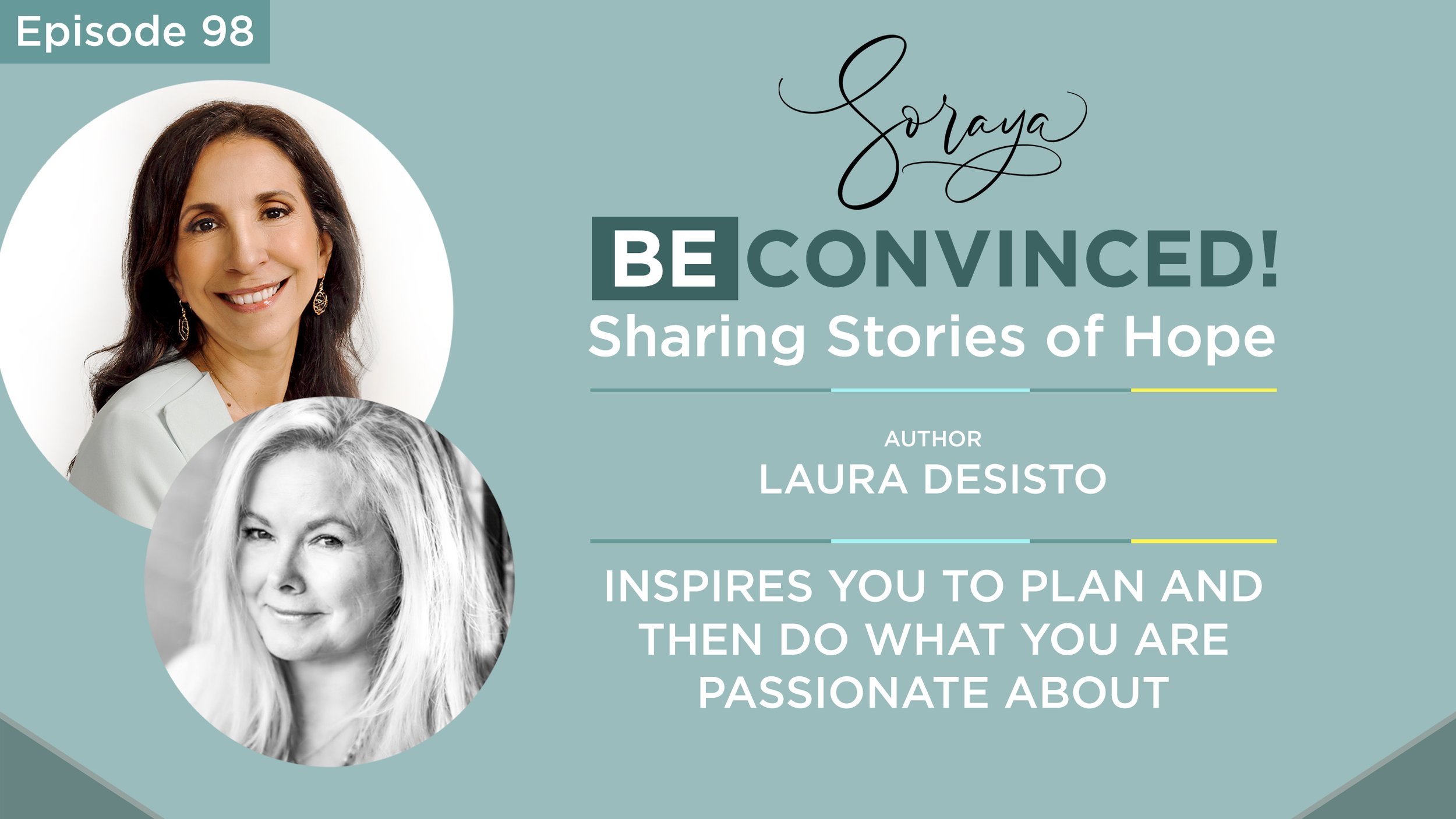 Ep. #98 - Author Laura DeSisto Inspires You to Plan and Then Do What You Are Passionate About