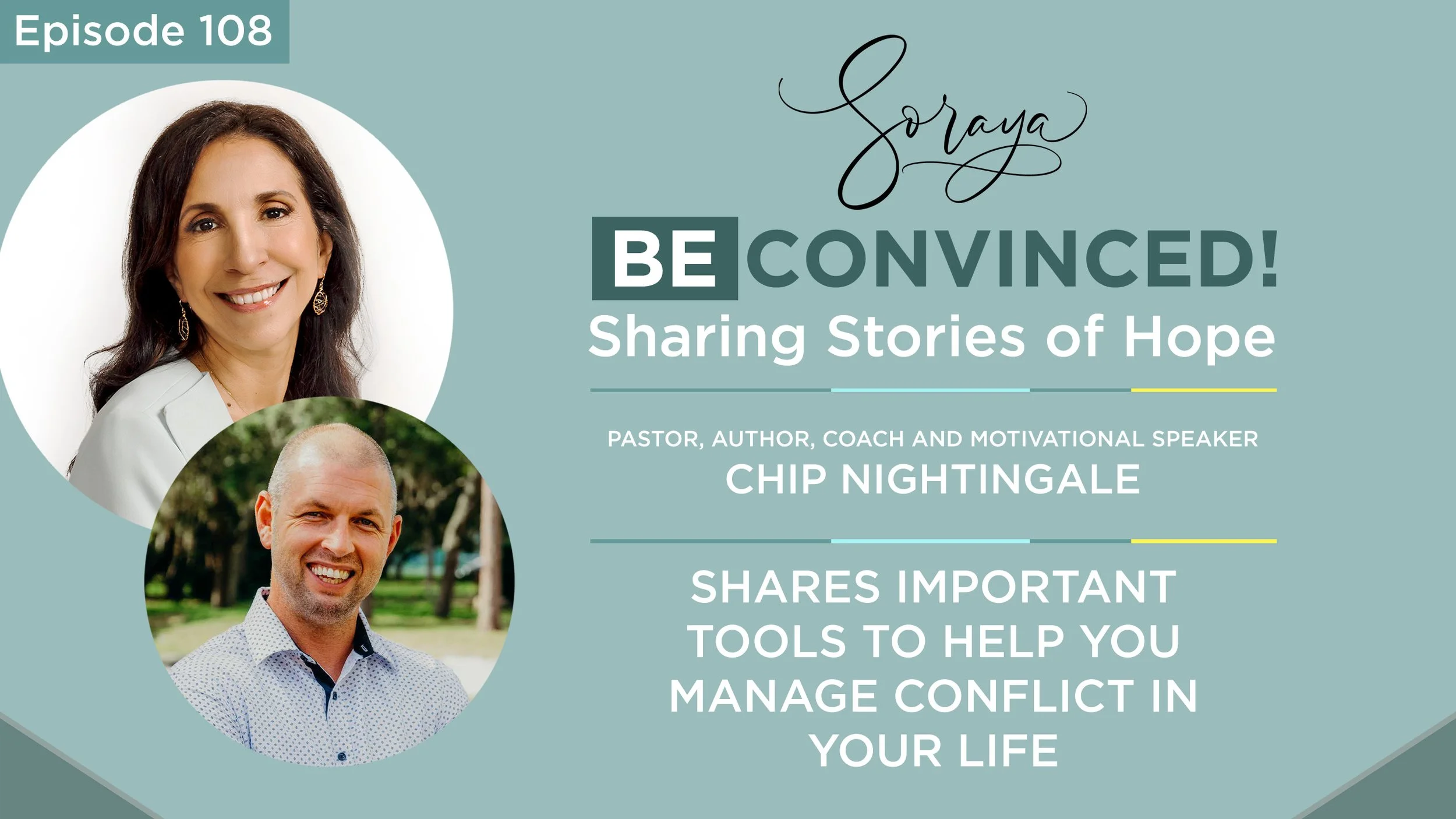 Ep. #108 - Pastor, Author, Coach and Motivational Speaker Chip Nightingale Shares Important Tools to Help You Manage Conflict in Your Life