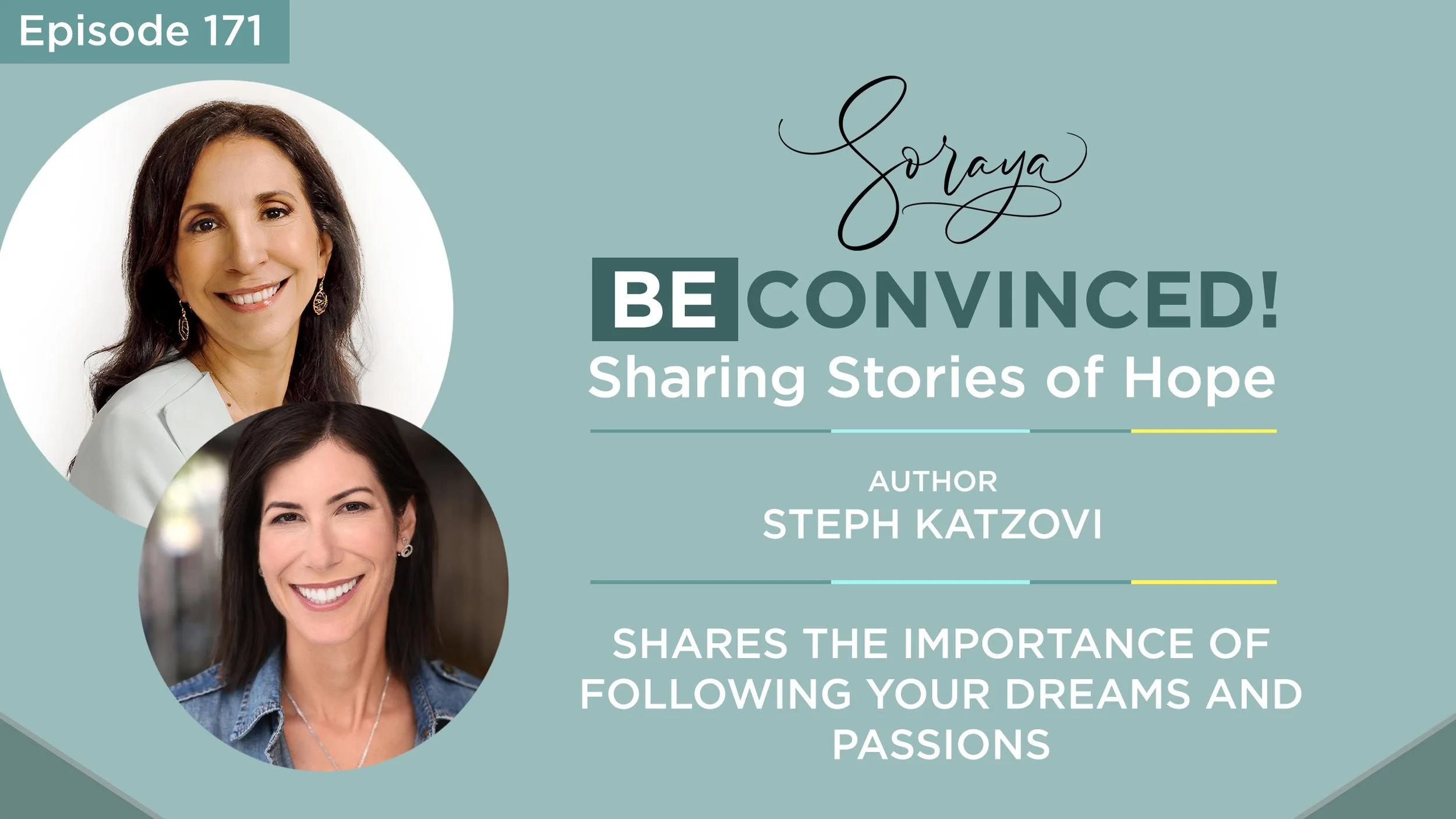 Ep. #171 - Author Steph Katzovi Shares the Importance of Following Your Dreams and Passions