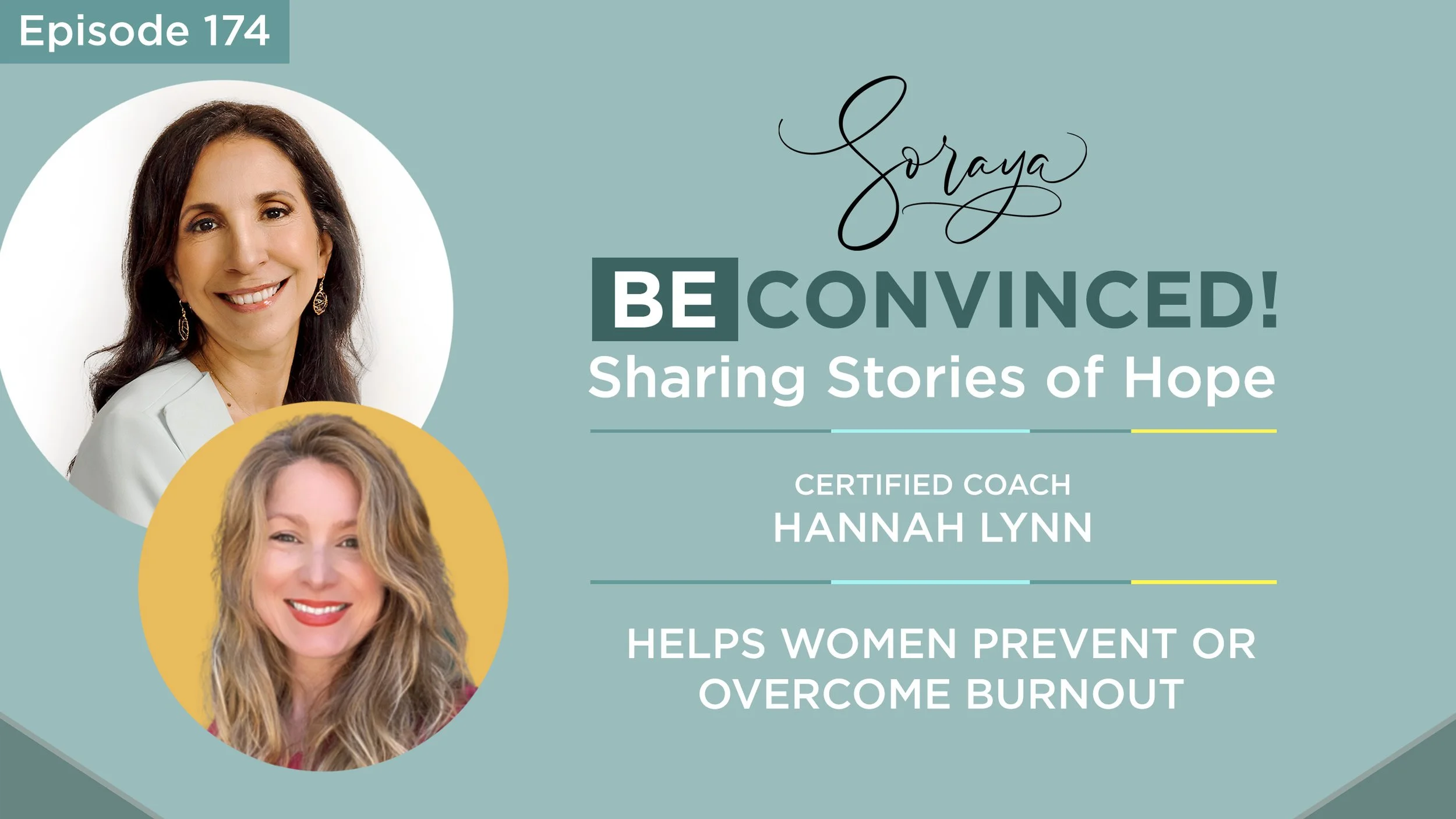 Ep. #174 - Certified Coach Hannah Lynn Helps Women Prevent or Overcome Burnout