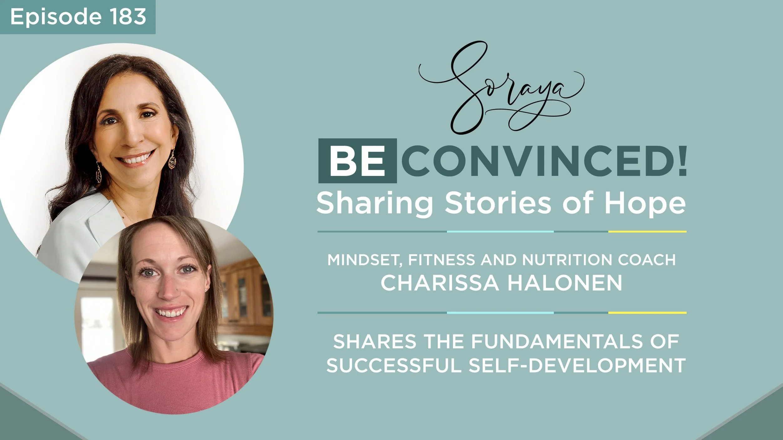Ep. #183 - Mindset, Fitness and Nutrition Coach Charissa Halonen Shares the Fundamentals of Successful Self- Development