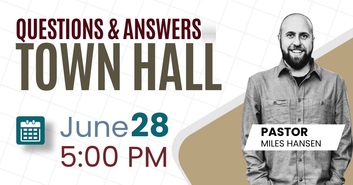 Town Hall Q&A with Pastor Miles Hansen