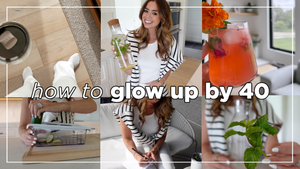 the ULTIMATE glow up guide ⚡️become that woman by 40 — Jessica Spiers