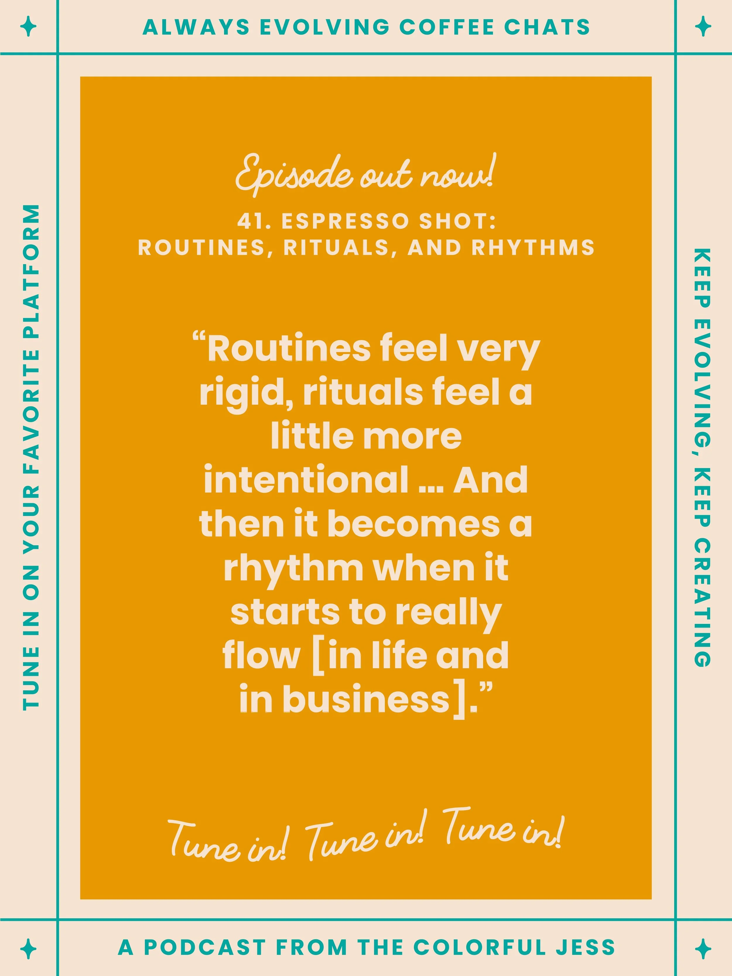 41. Espresso Shot: Routines, Rituals, and Rhythms