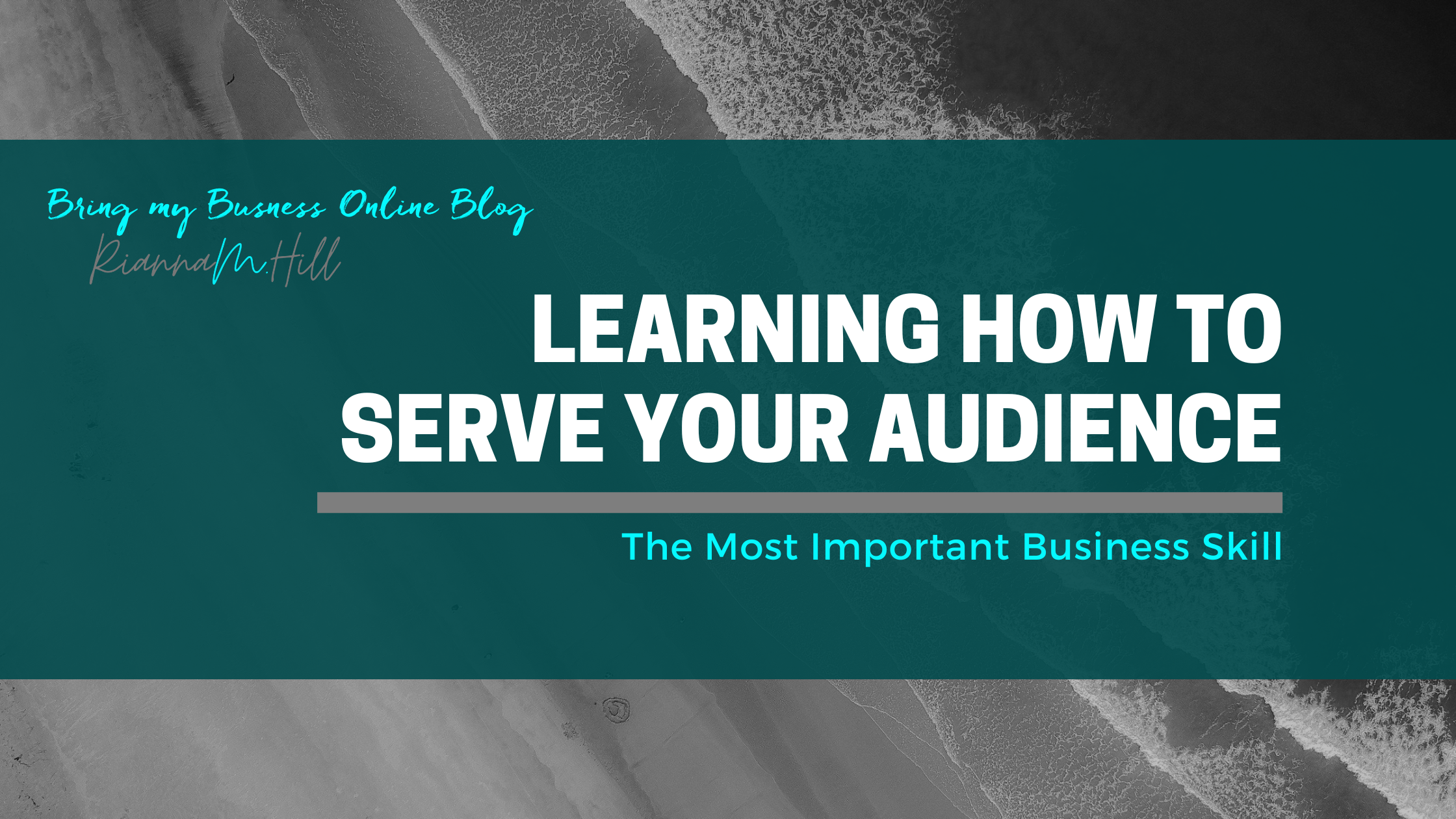 The Most Important Skill in Business is Learning How to Serve Your Audience