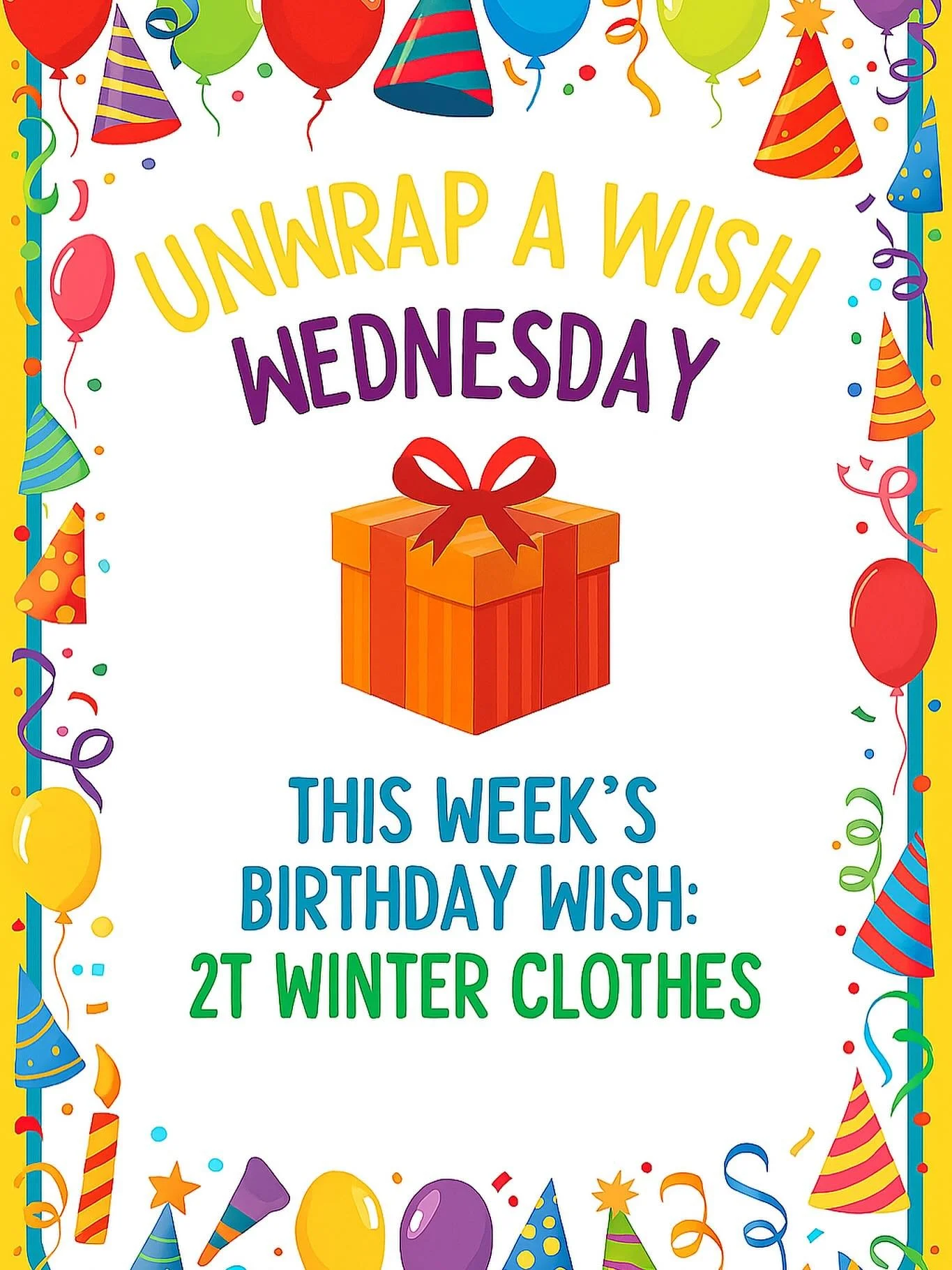 🎁 It&rsquo;s Unwrap a Wish Wednesday 🎁

This week&rsquo;s birthday wish is for ✨ 2T winter clothes ✨ For one child, this gift means the feeling that their birthday truly matters.

The cost? Our maximum gift spend is $60 so every dollar helps us pic