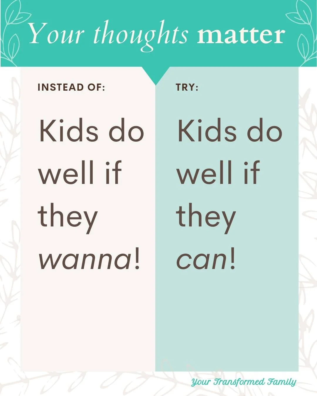 Sometimes we get triggered because we feel our kids are intentionally misbehaving.  What if we shifted that thought to believe they are inherently good and want to cooperate "if they can".

Why can't they, you ask?  Many times it is due to 