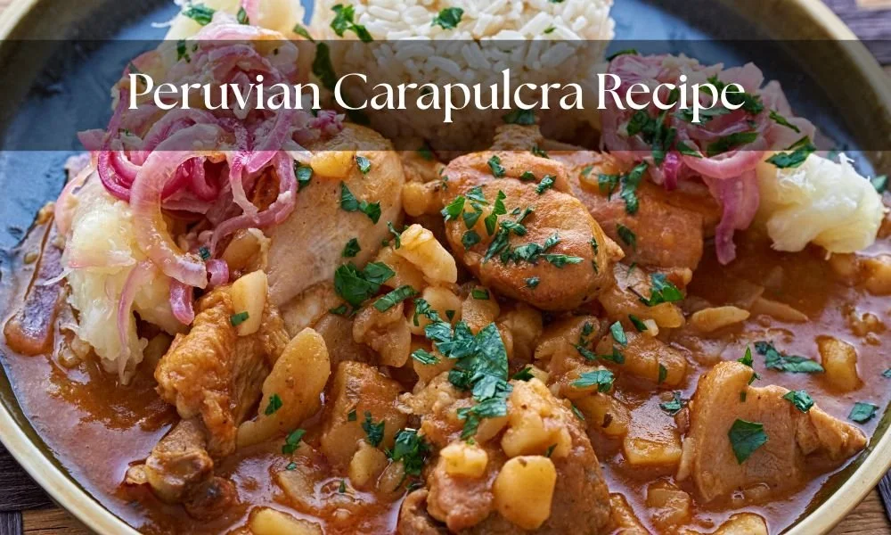 Peruvian Carapulcra Recipe: A Traditional Dish with African Roots