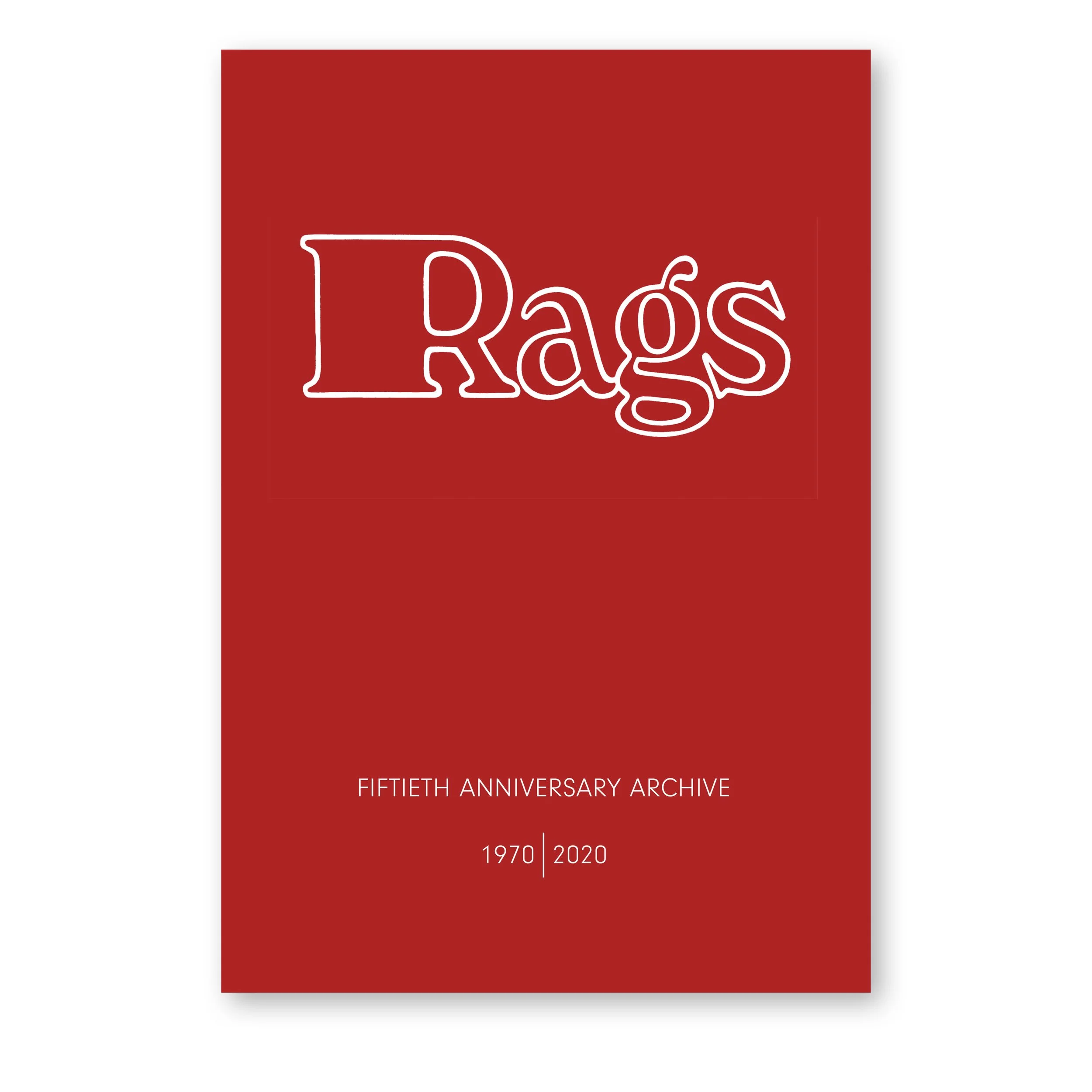 Rags: 50th Anniversary Archive