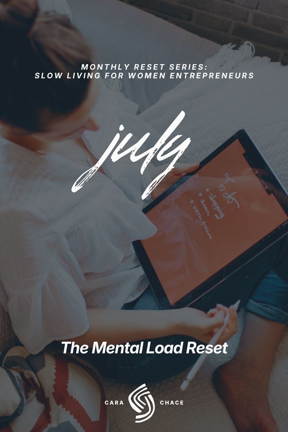 Woman reviewing a to-do list on a tablet — July Mental Load Reset, Monthly Reset Series for women entrepreneurs