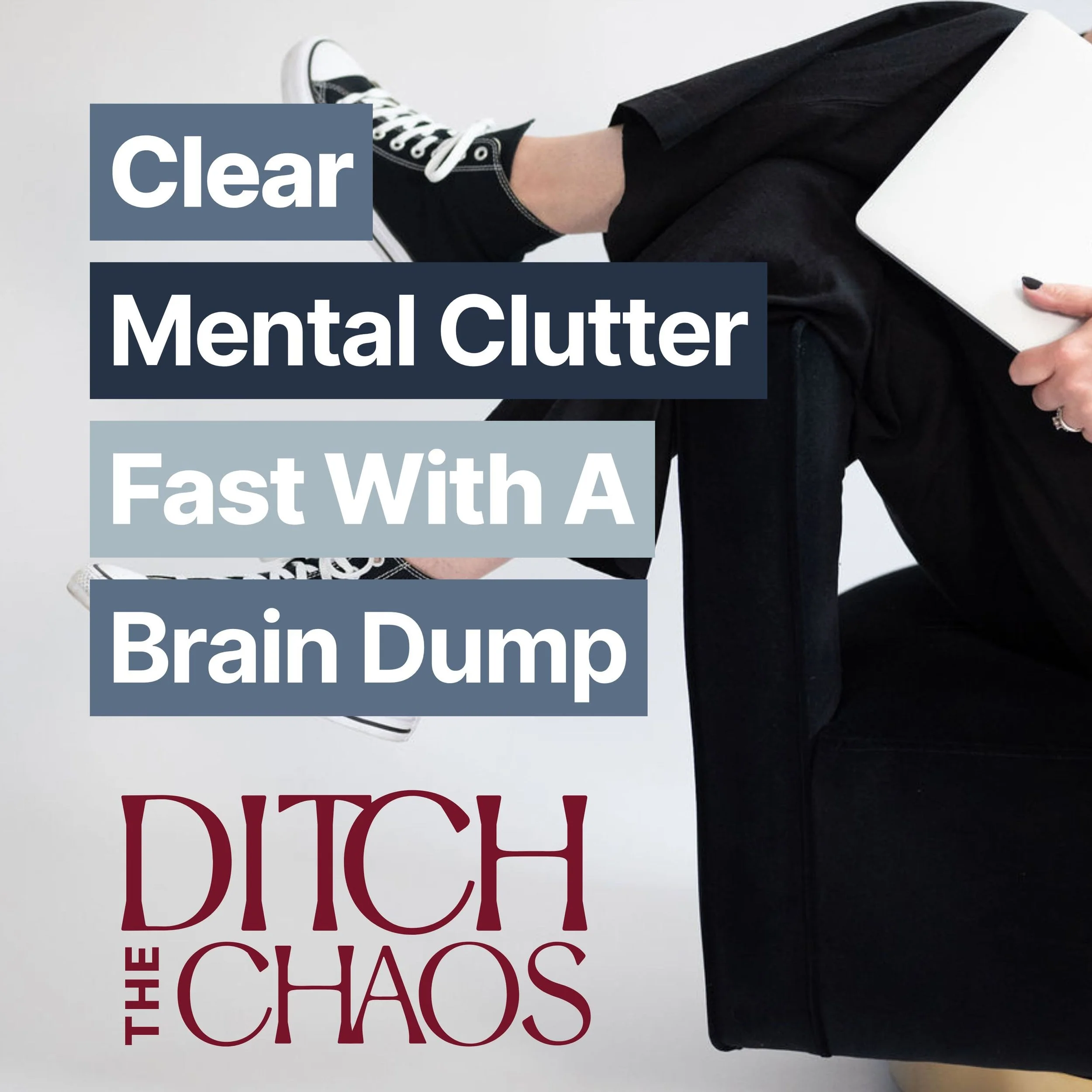 Clear Mental Clutter Fast: The Brain Dump That Actually Helps
