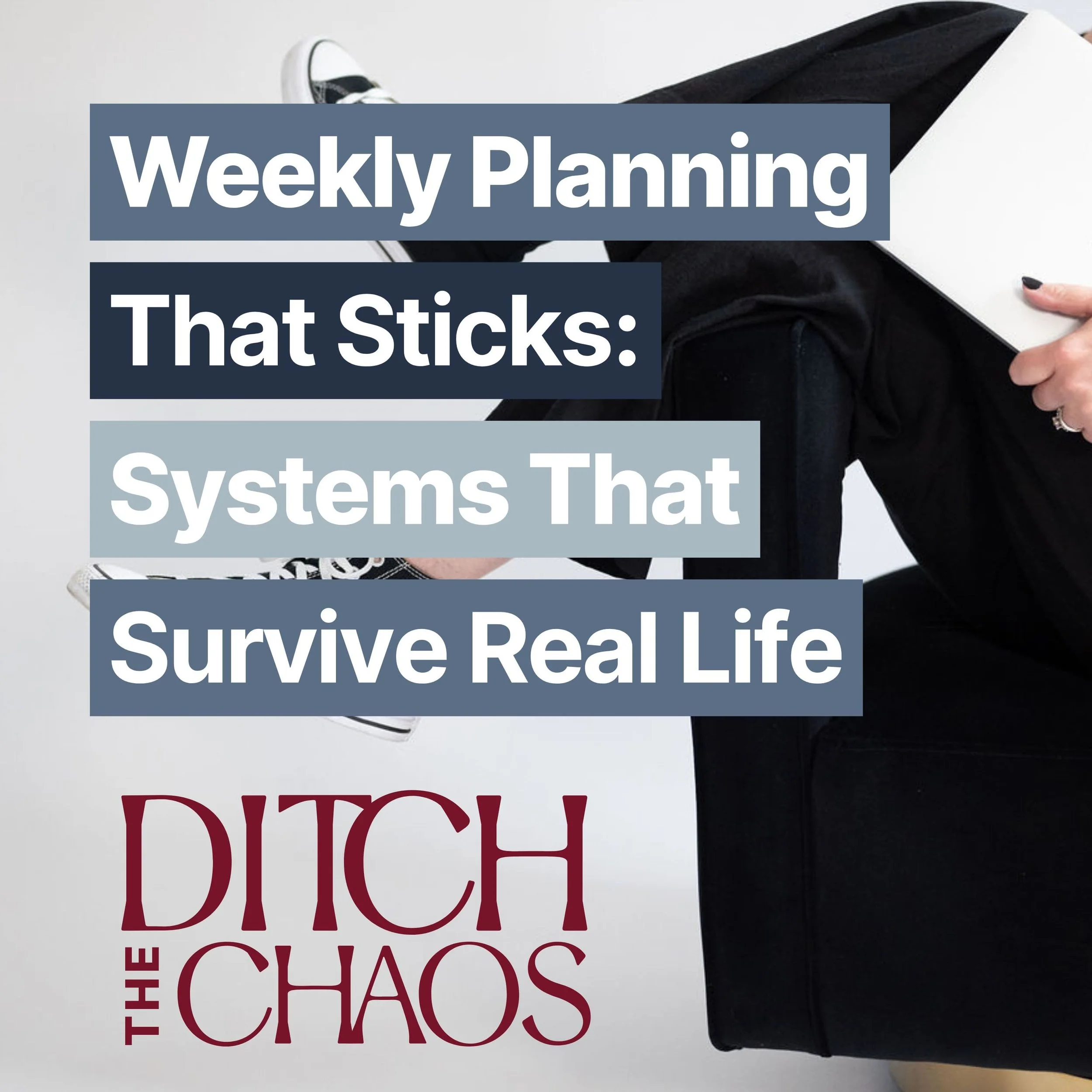 Weekly Planning That Sticks: A System That Survives Real Life