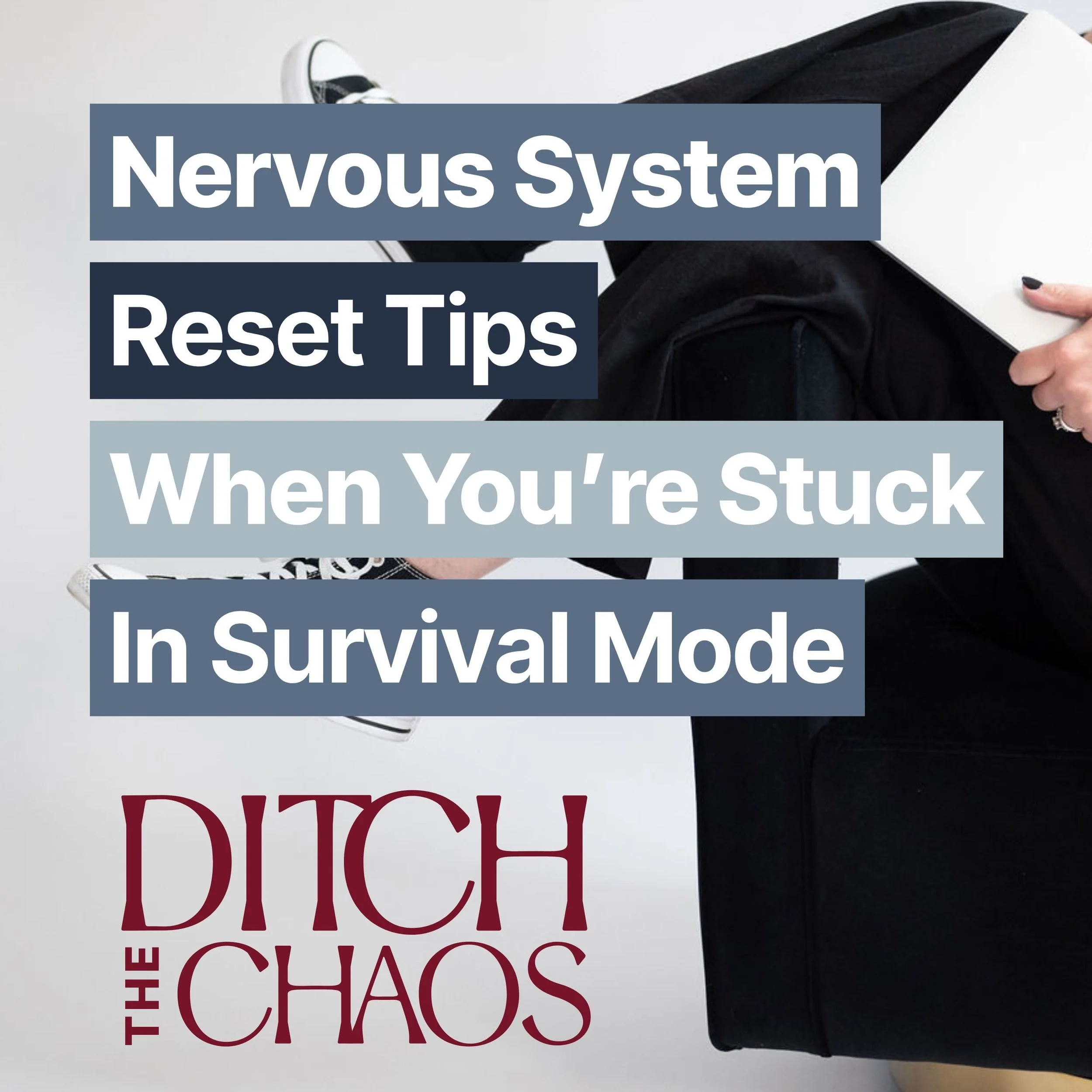 Stuck in Survival Mode? Try a Nervous System Reset