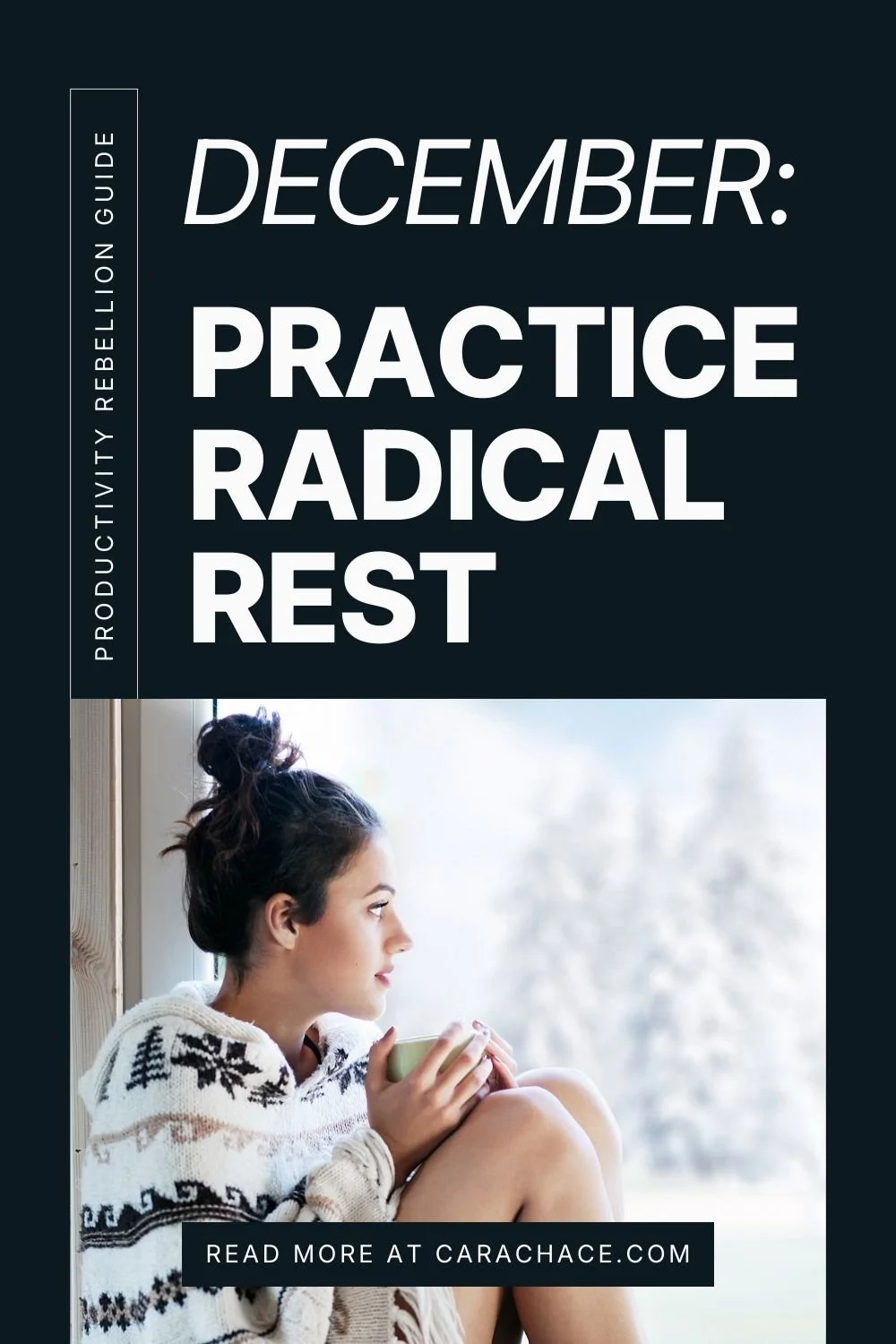 December Productivity Rebellion: Practice Radical Rest