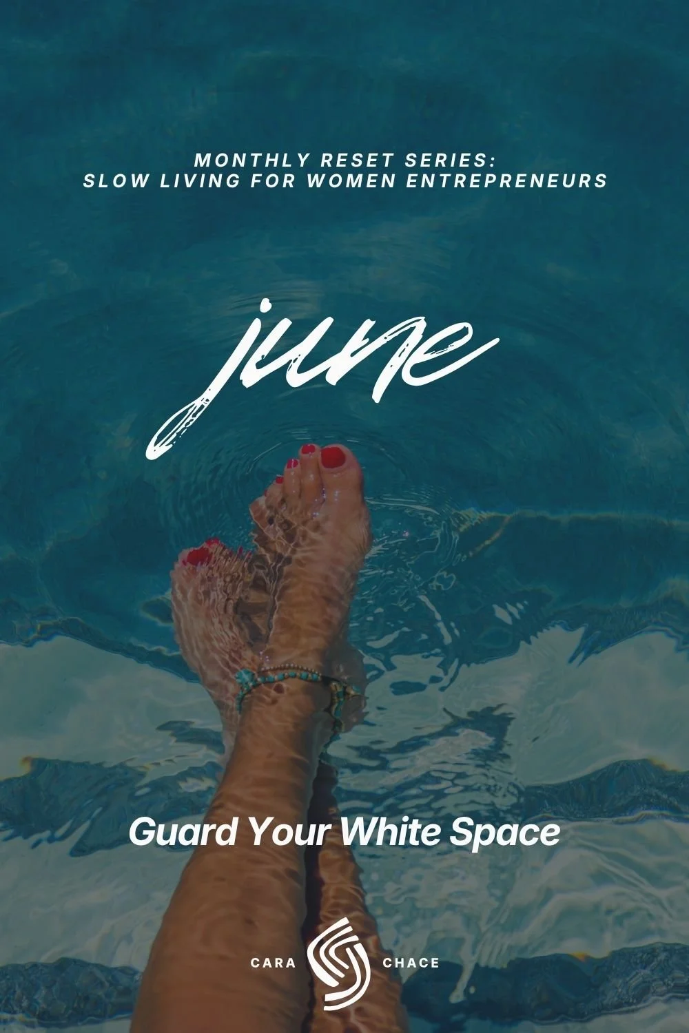 Bare feet dipped in clear blue pool water with a turquoise anklet, representing a summer slowdown and work life balance for women entrepreneurs