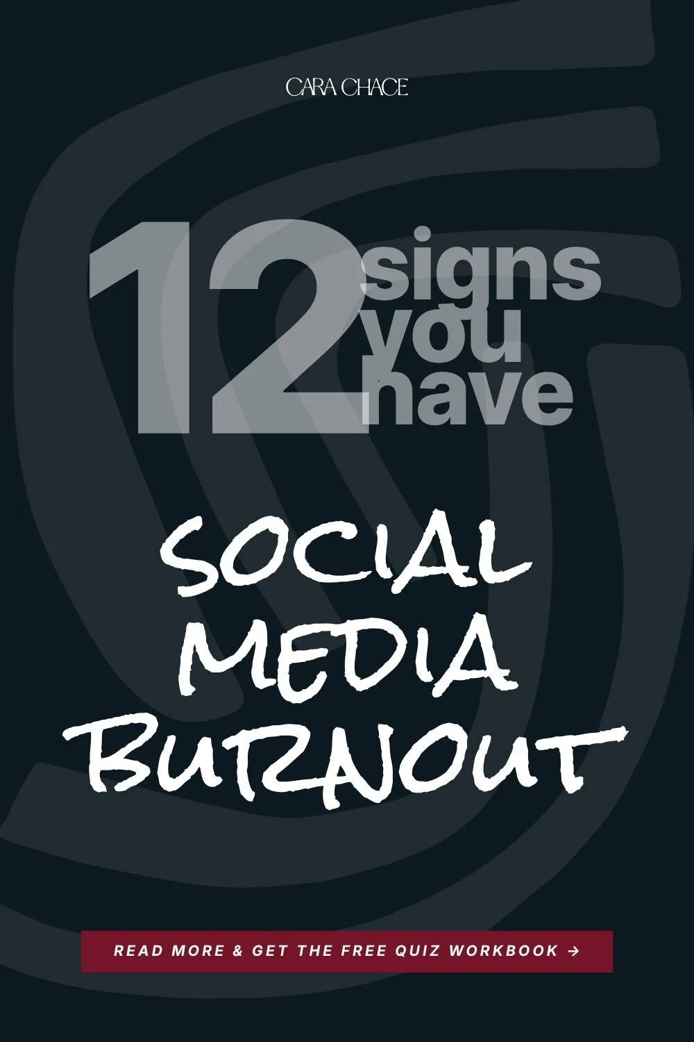 Dark graphic Pinterest pin: 12 signs of social media burnout for women entrepreneurs by Cara Chace