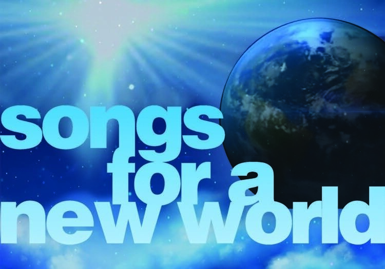 Songs for a New World
